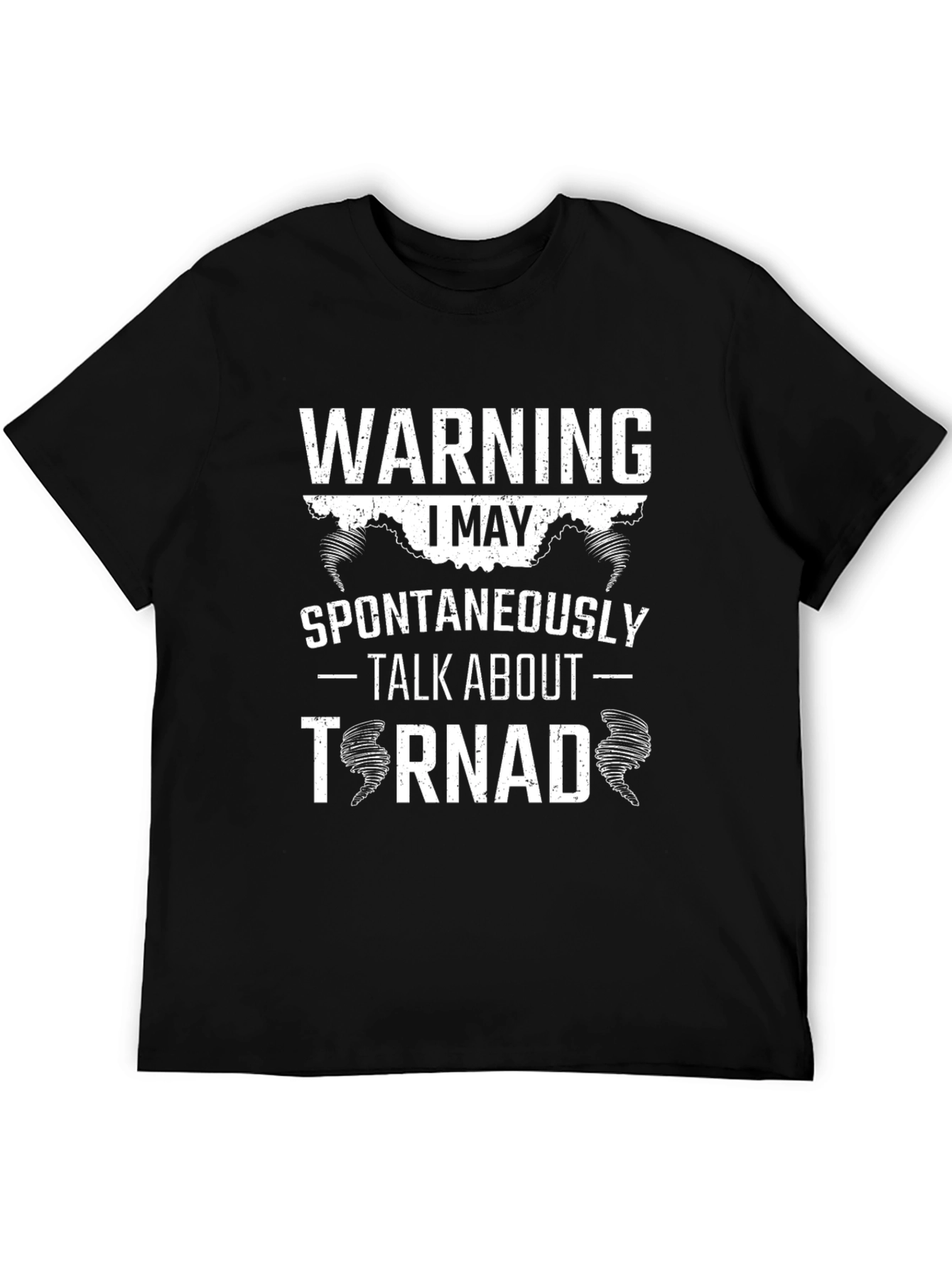 Tornado Enthusiast T-Shirt - Warning: May Spontaneously Talk