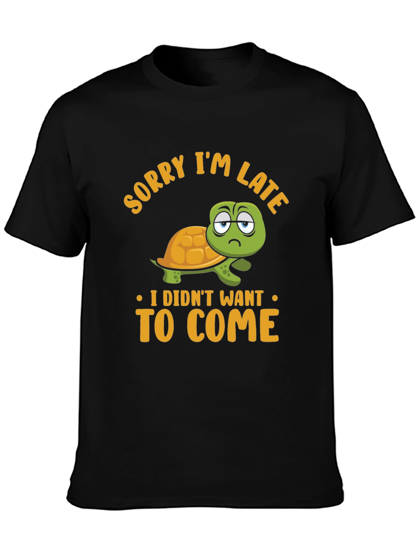 Funny Turtle Graphic T-Shirt - Sorry Im Late
