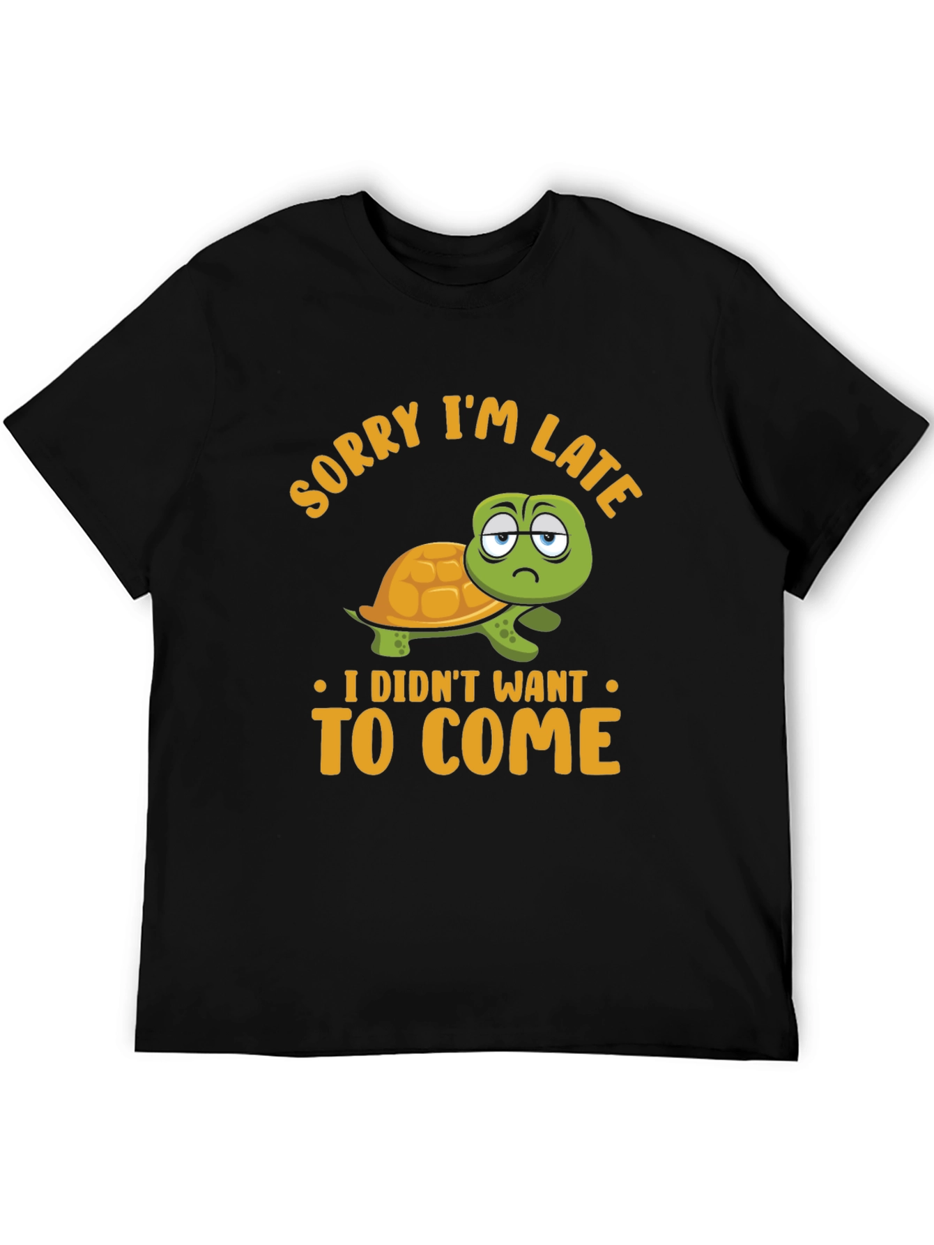 Funny Turtle Graphic T-Shirt - Sorry Im Late