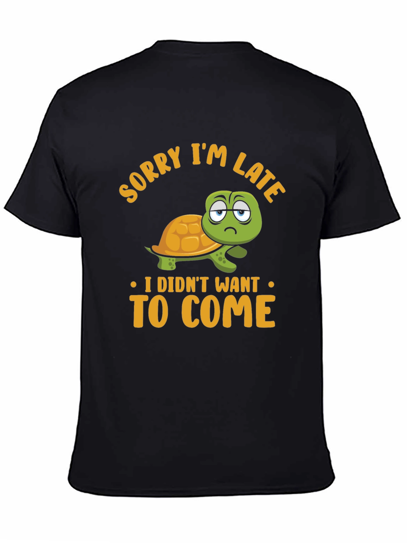 Funny Turtle Graphic T-Shirt - Sorry Im Late