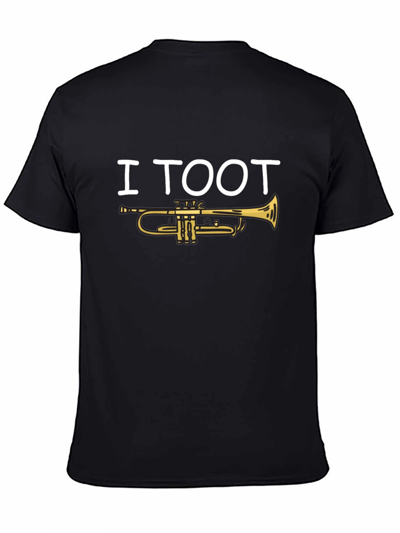 I Toot Trumpet T-Shirt - Musician Humor Tee