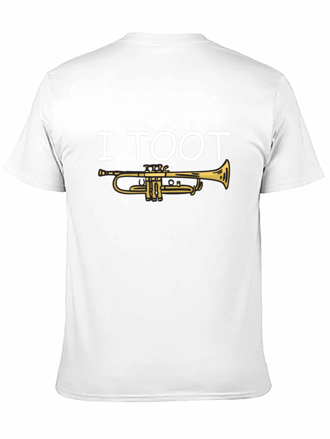 I Toot Trumpet T-Shirt - Musician Humor Tee