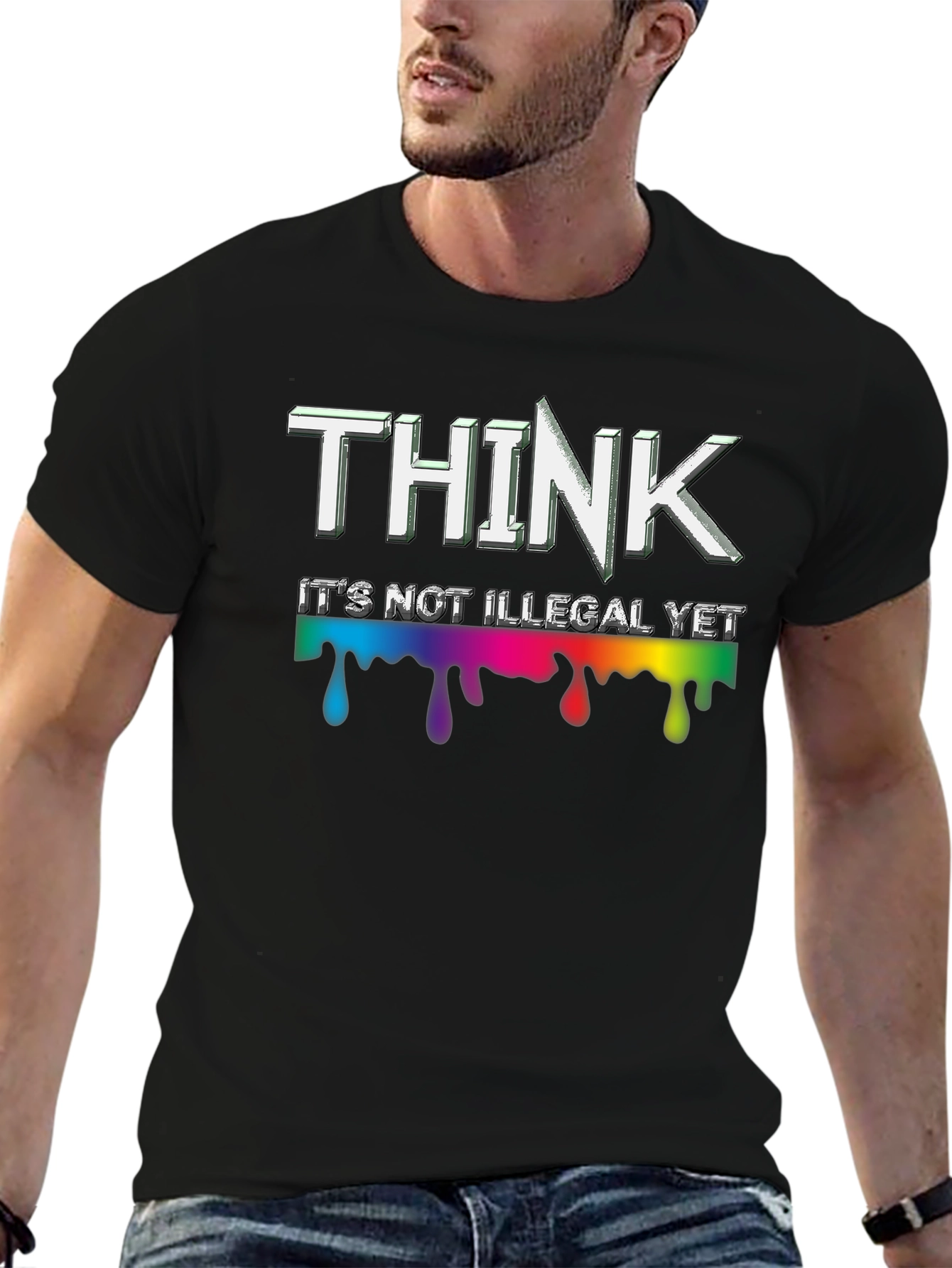 Think Its Not Illegal Yet Mens T-Shirt