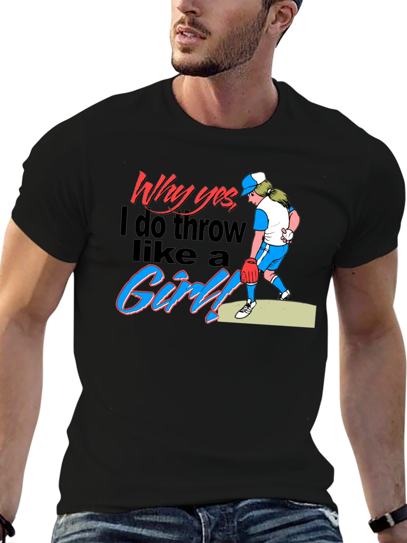 Why Yes I Throw Like a Girl! Novelty T-Shirt