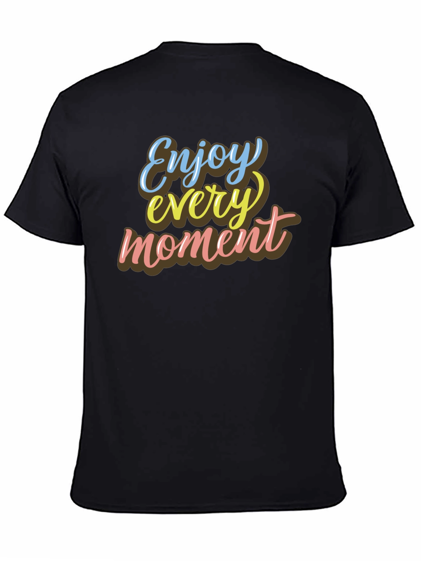 Enjoy Every Moment Graphic T-Shirt
