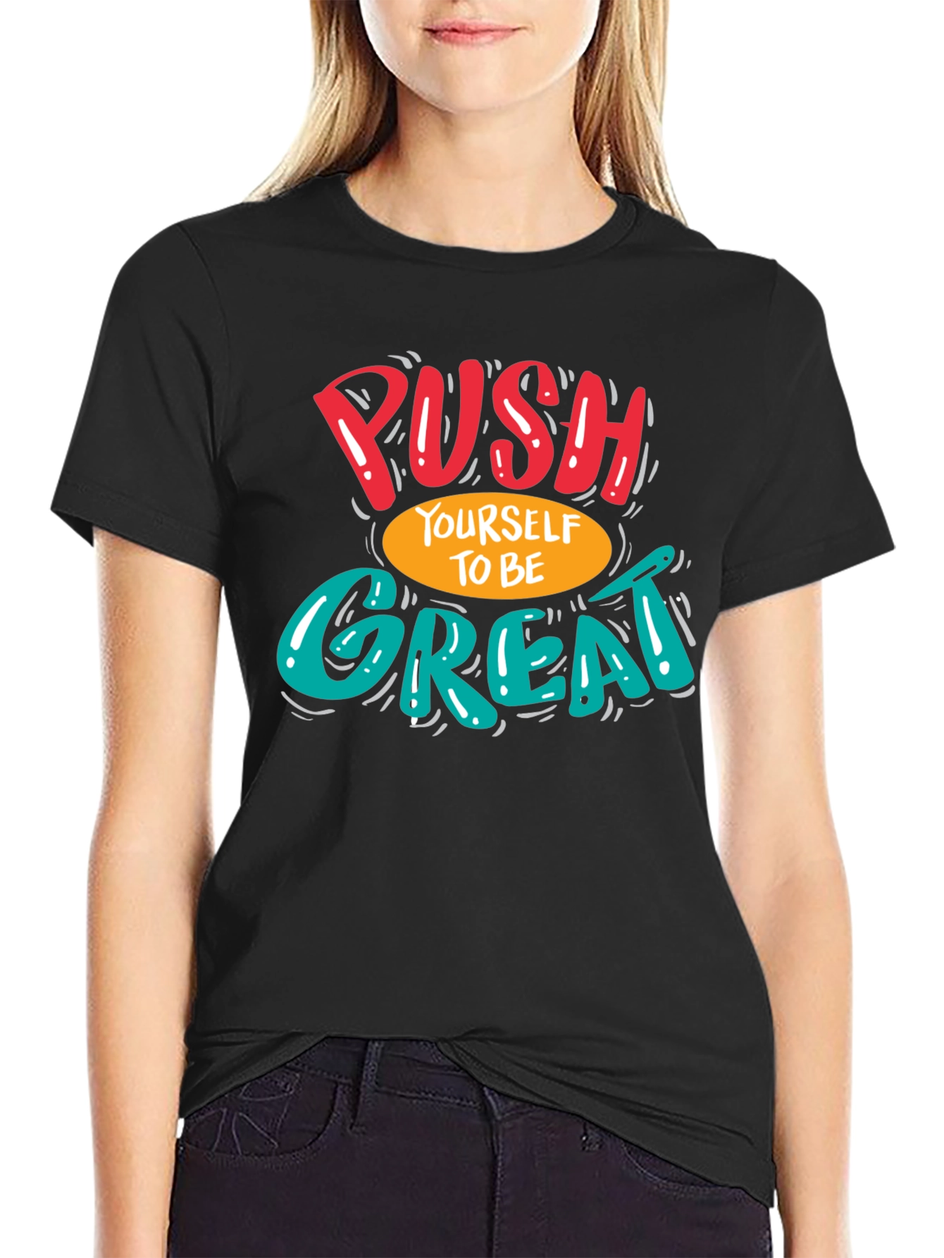 Motivational Push Yourself Black T-Shirt