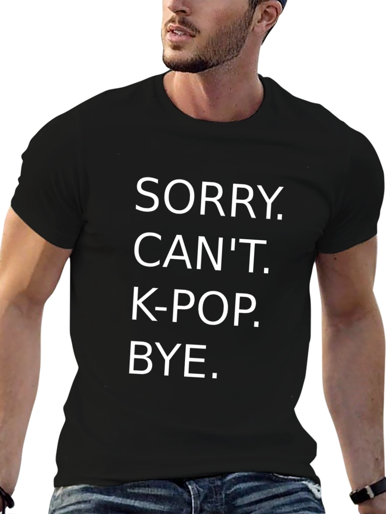 Sorry Cant K-Pop Bye T-Shirt