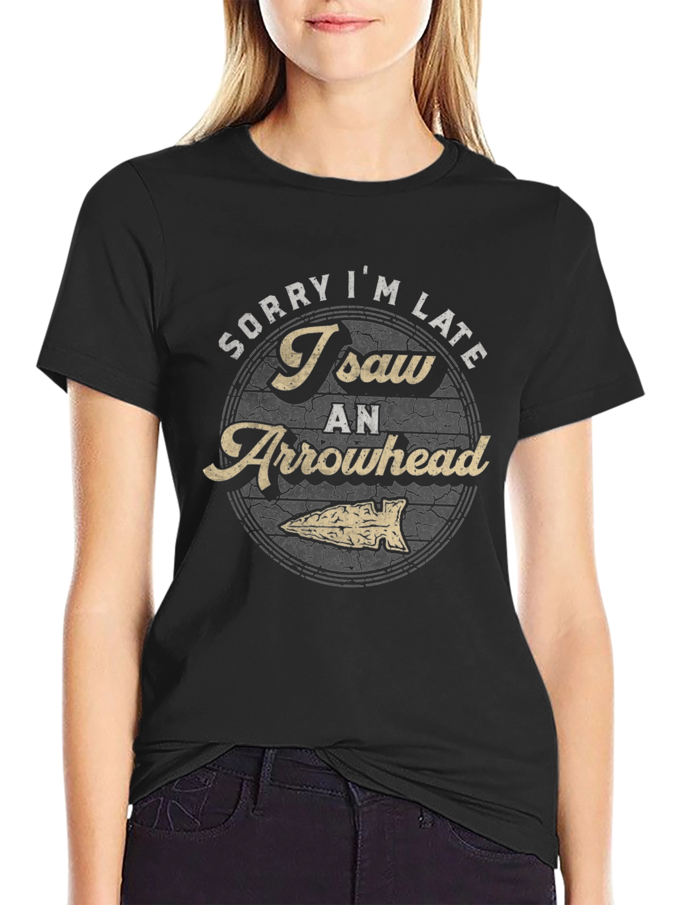 Sorry Im Late Arrowhead T-Shirt