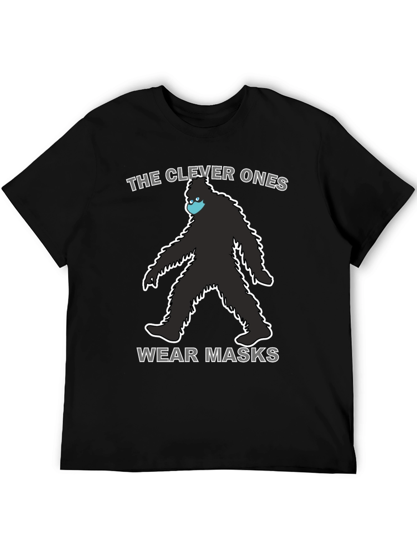 Clever Ones Wear Masks Bigfoot T-Shirt