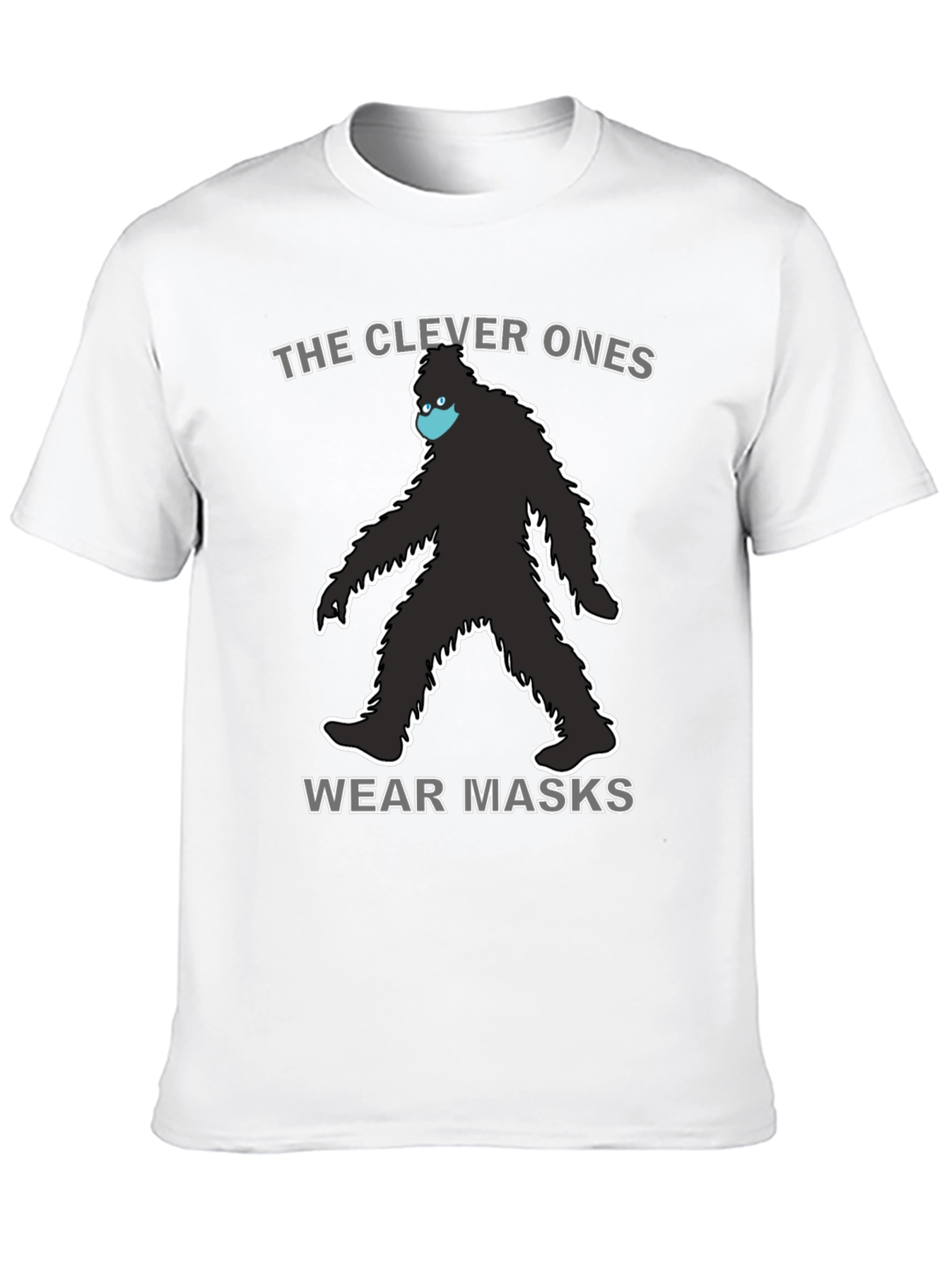 Clever Ones Wear Masks Bigfoot T-Shirt