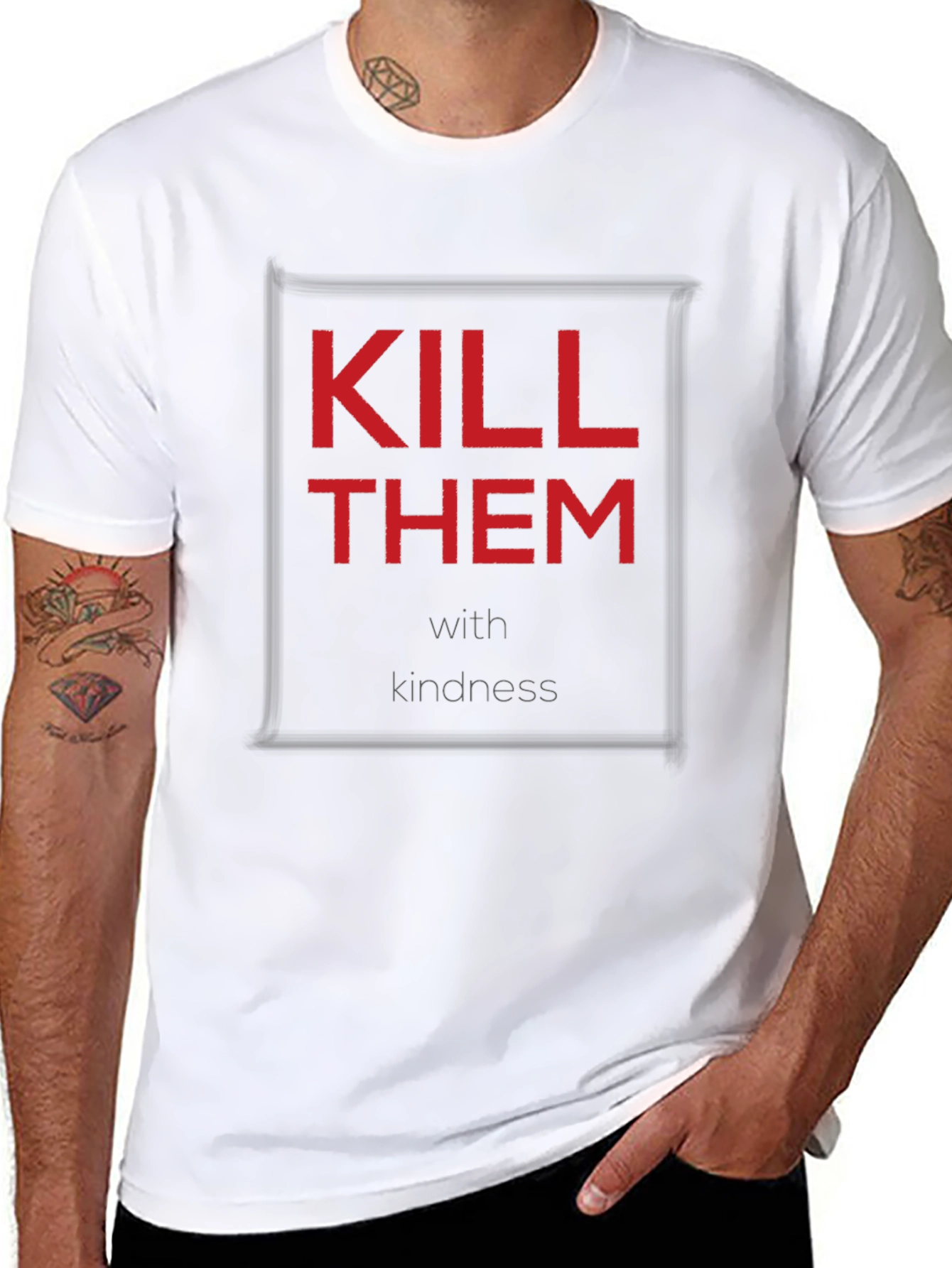 Kill Them With Kindness T-Shirt - Unique Slogan Tee