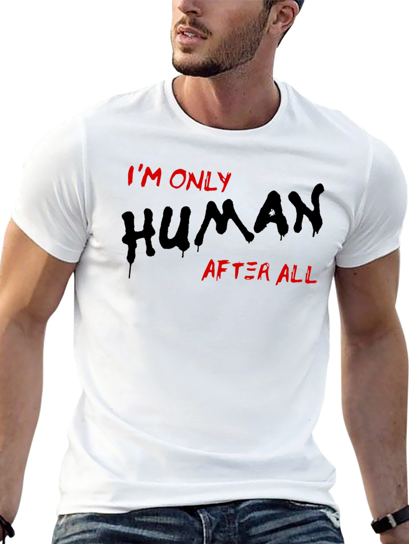Im Only Human After All T-Shirt