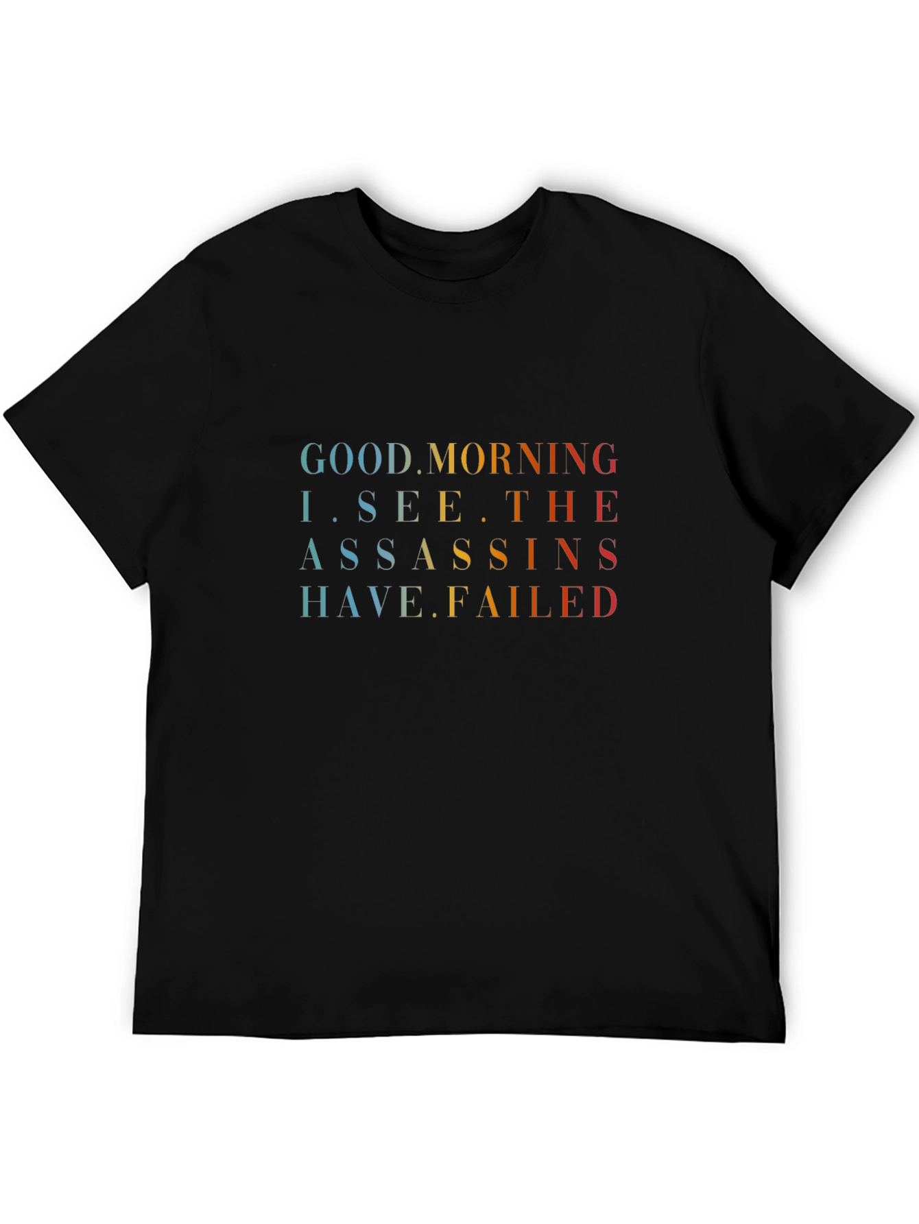 Good Morning Assassins Funny Graphic Tee