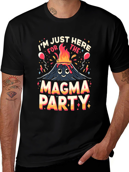 Magma Party Graphic Tee - Volcano Humor T-Shirt