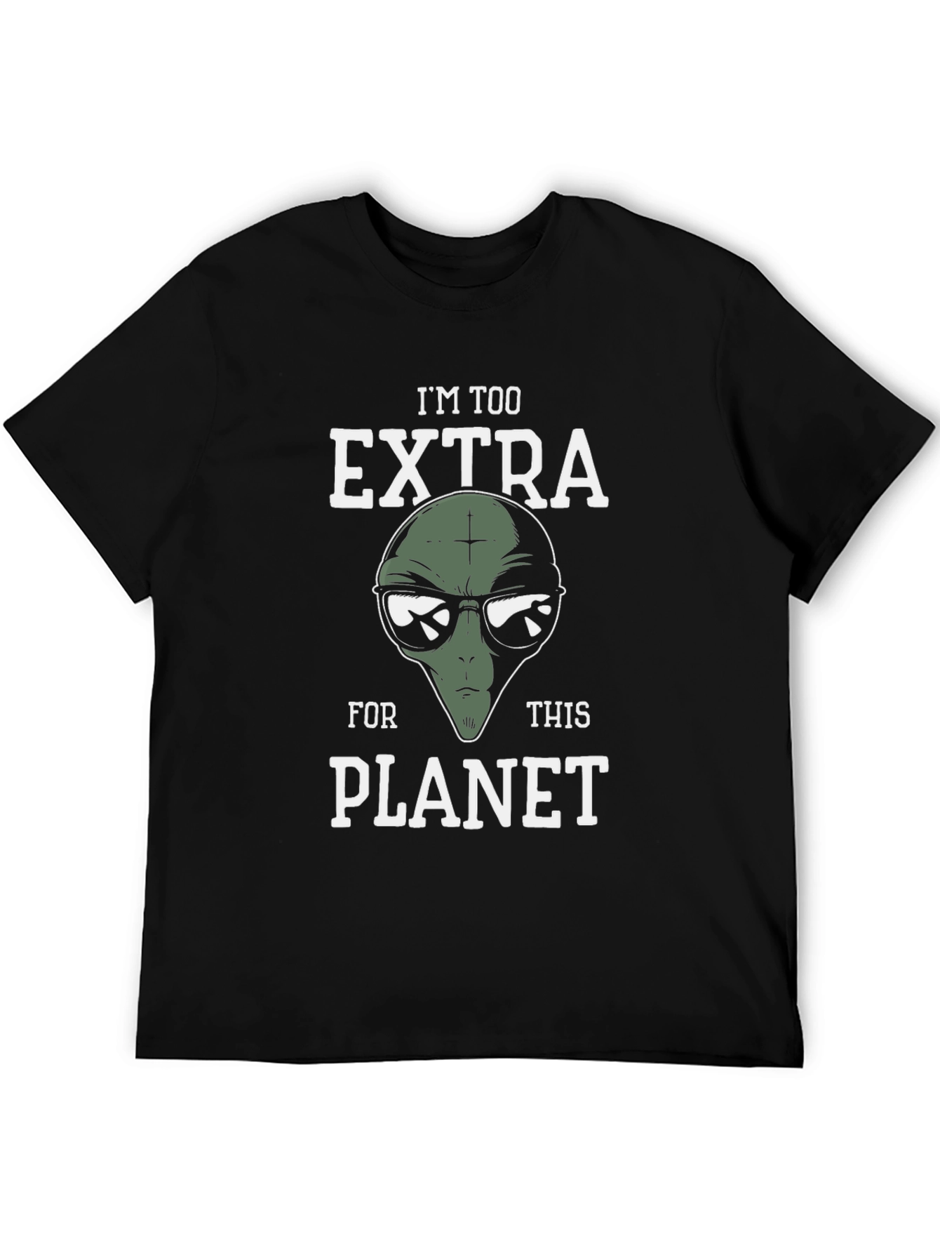 Im Too Extra Alien Graphic T-Shirt