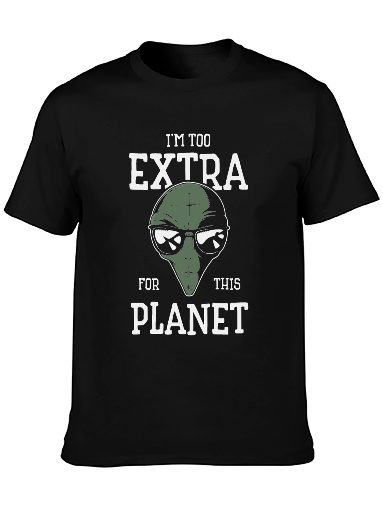 Im Too Extra Alien Graphic T-Shirt