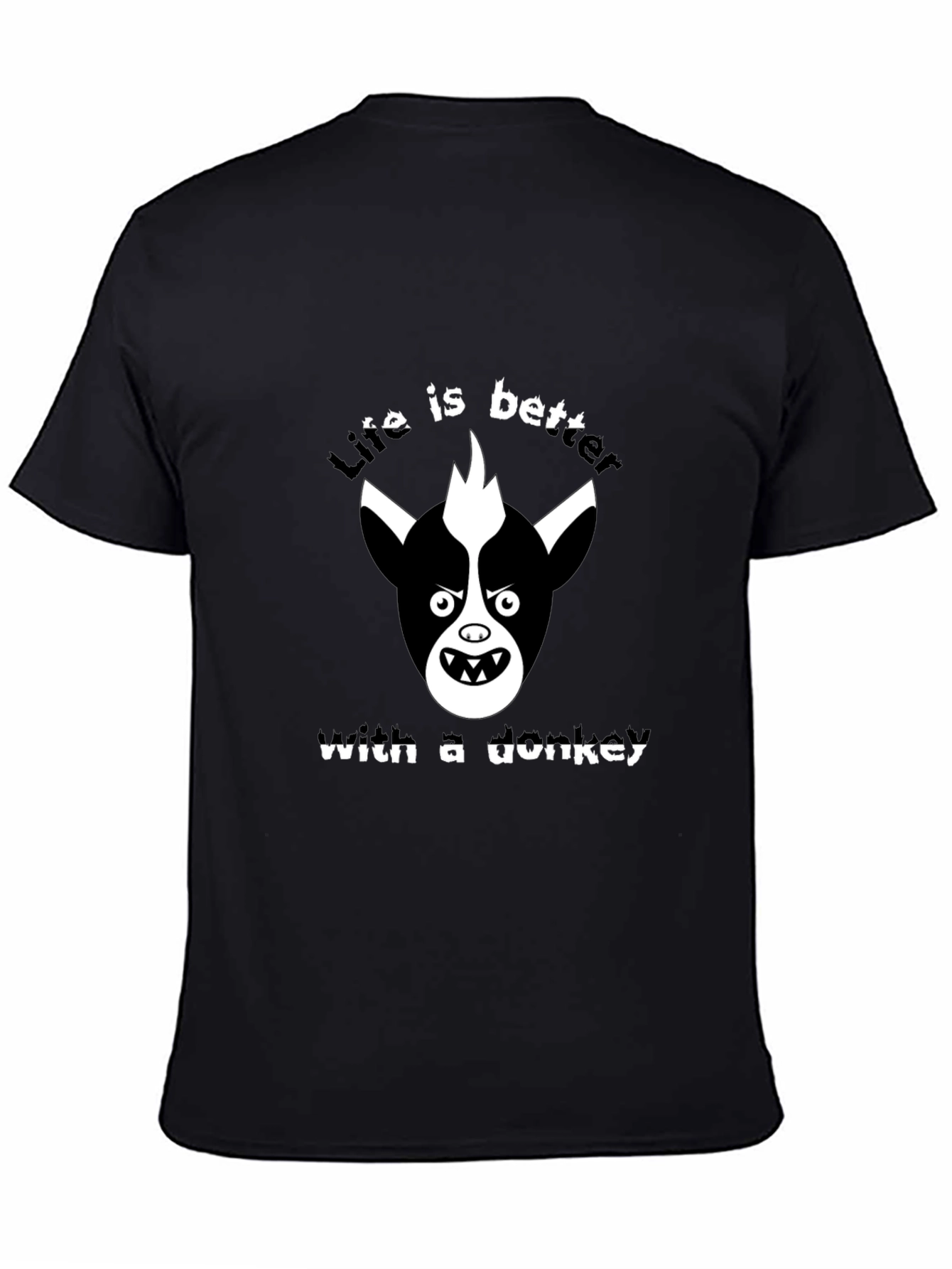 Life Is Better With A Donkey T-Shirt