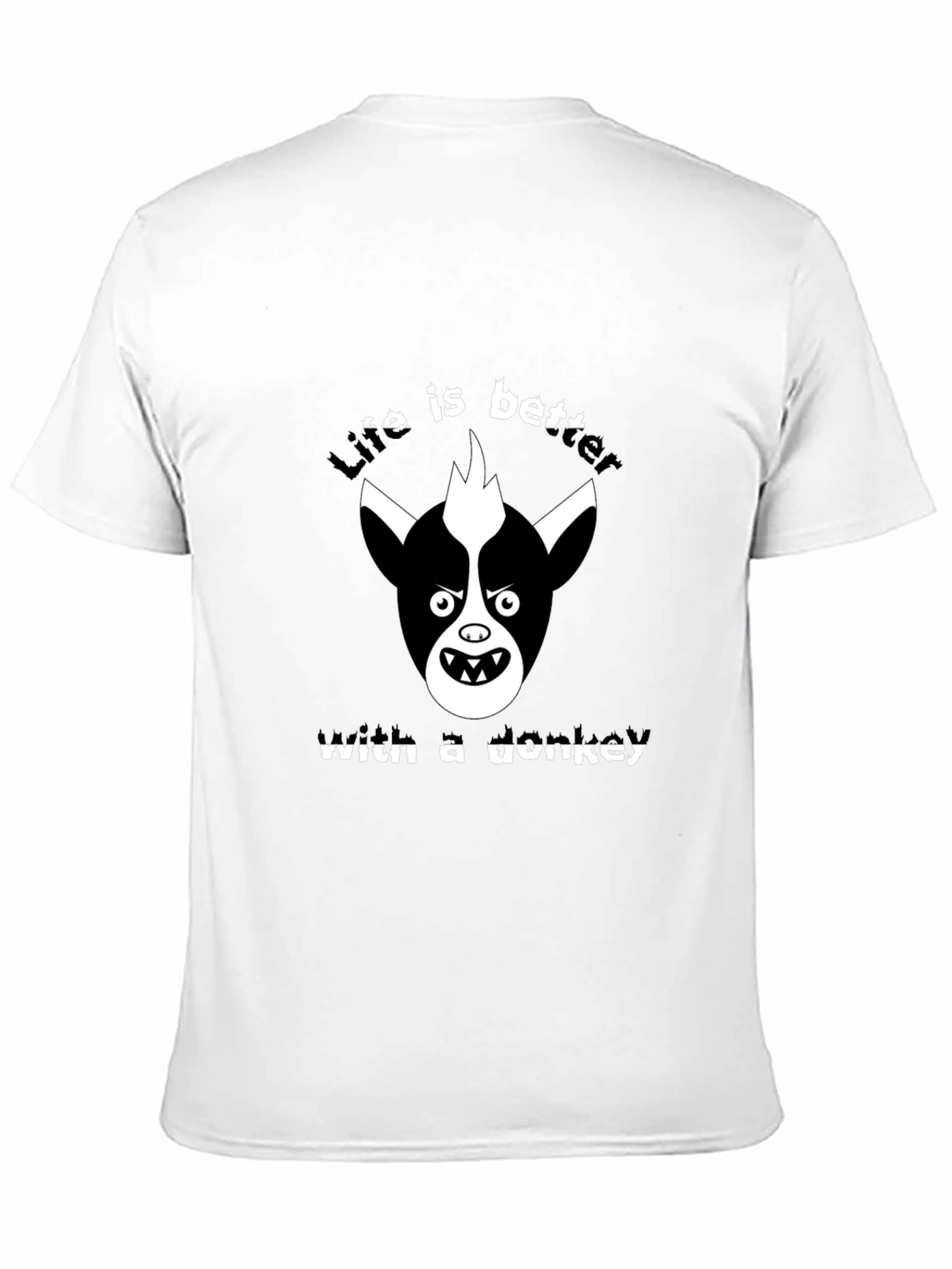 Life Is Better With A Donkey T-Shirt