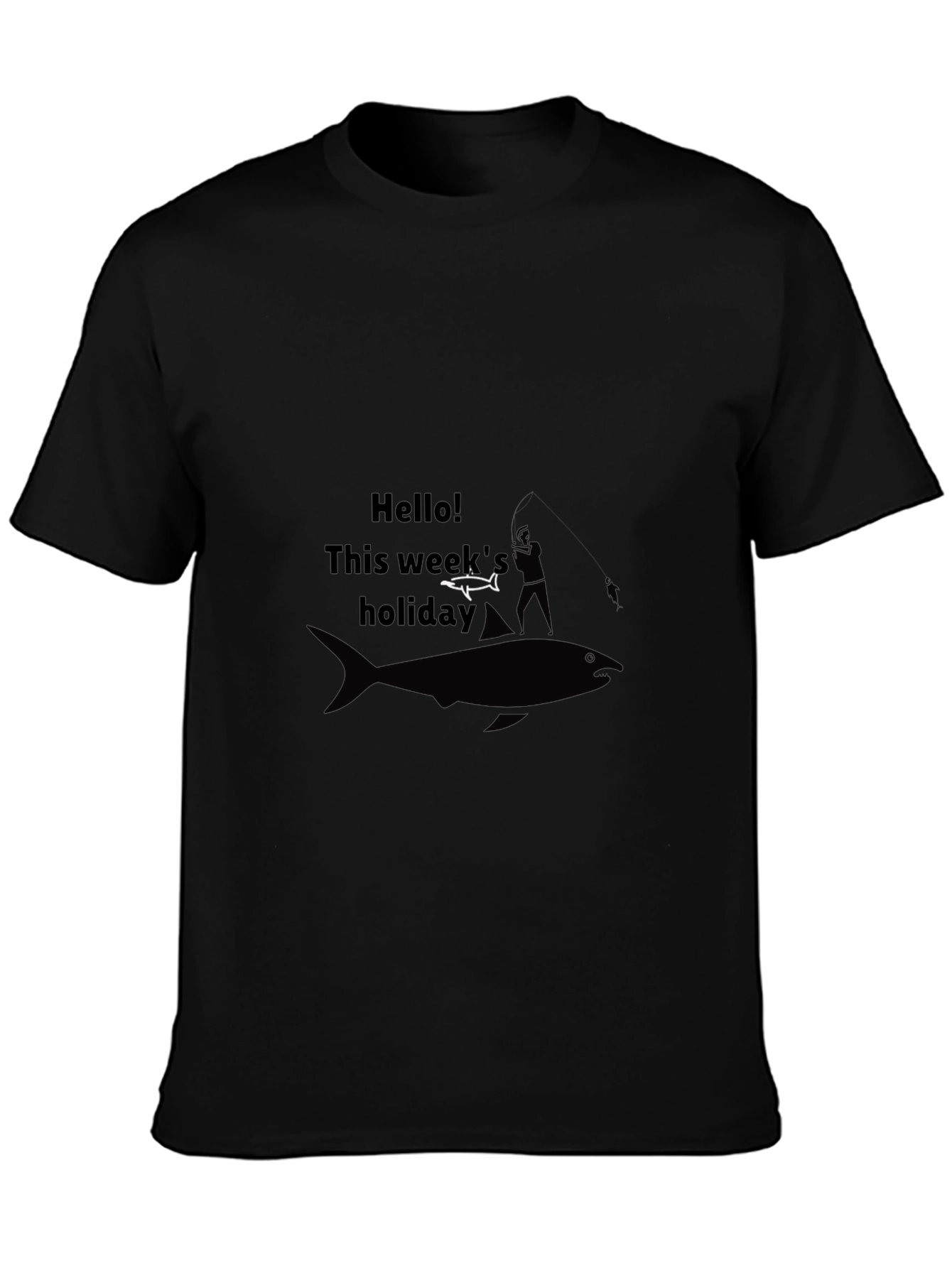 Funny Fishing T-Shirt: Hello! This Weeks Holiday