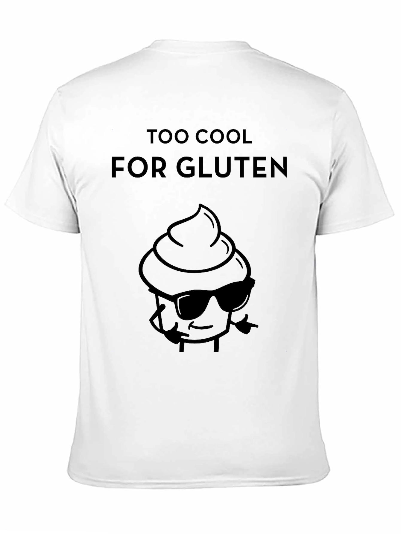 Too Cool for Gluten T-Shirt