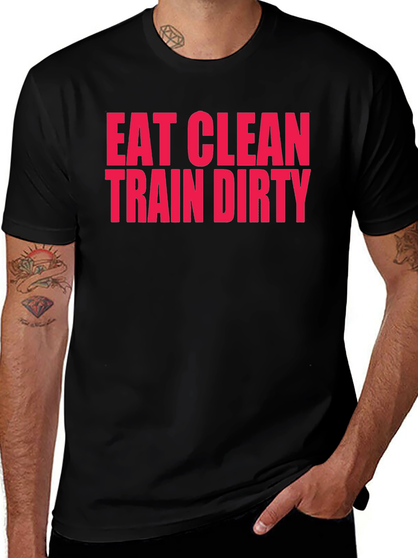 Eat Clean Train Dirty T-Shirt