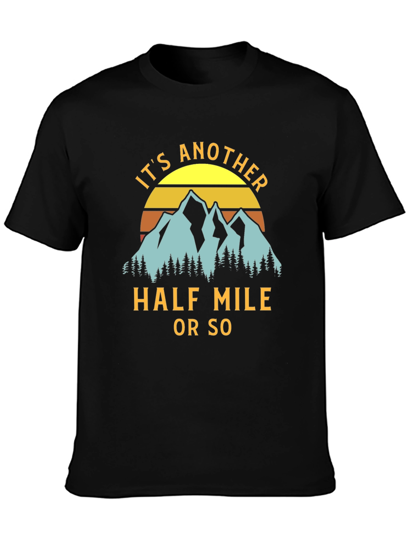 Its Another Half Mile T-Shirt