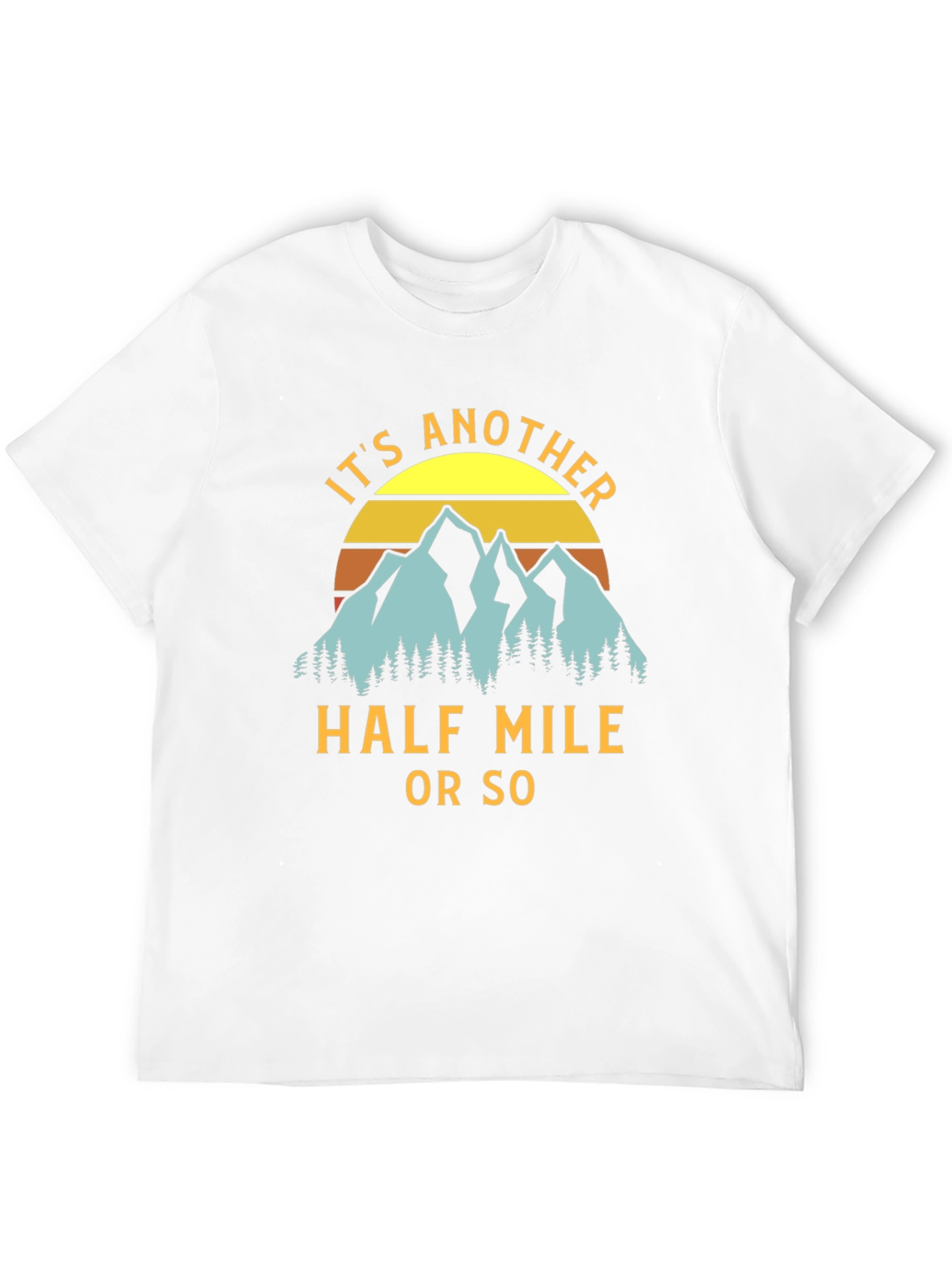 Its Another Half Mile T-Shirt