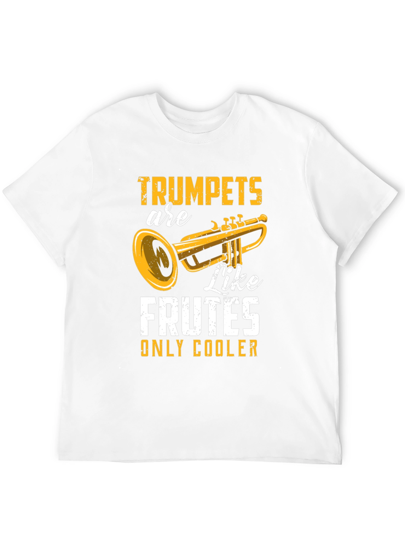 Trumpets Are Like Frutes T-Shirt