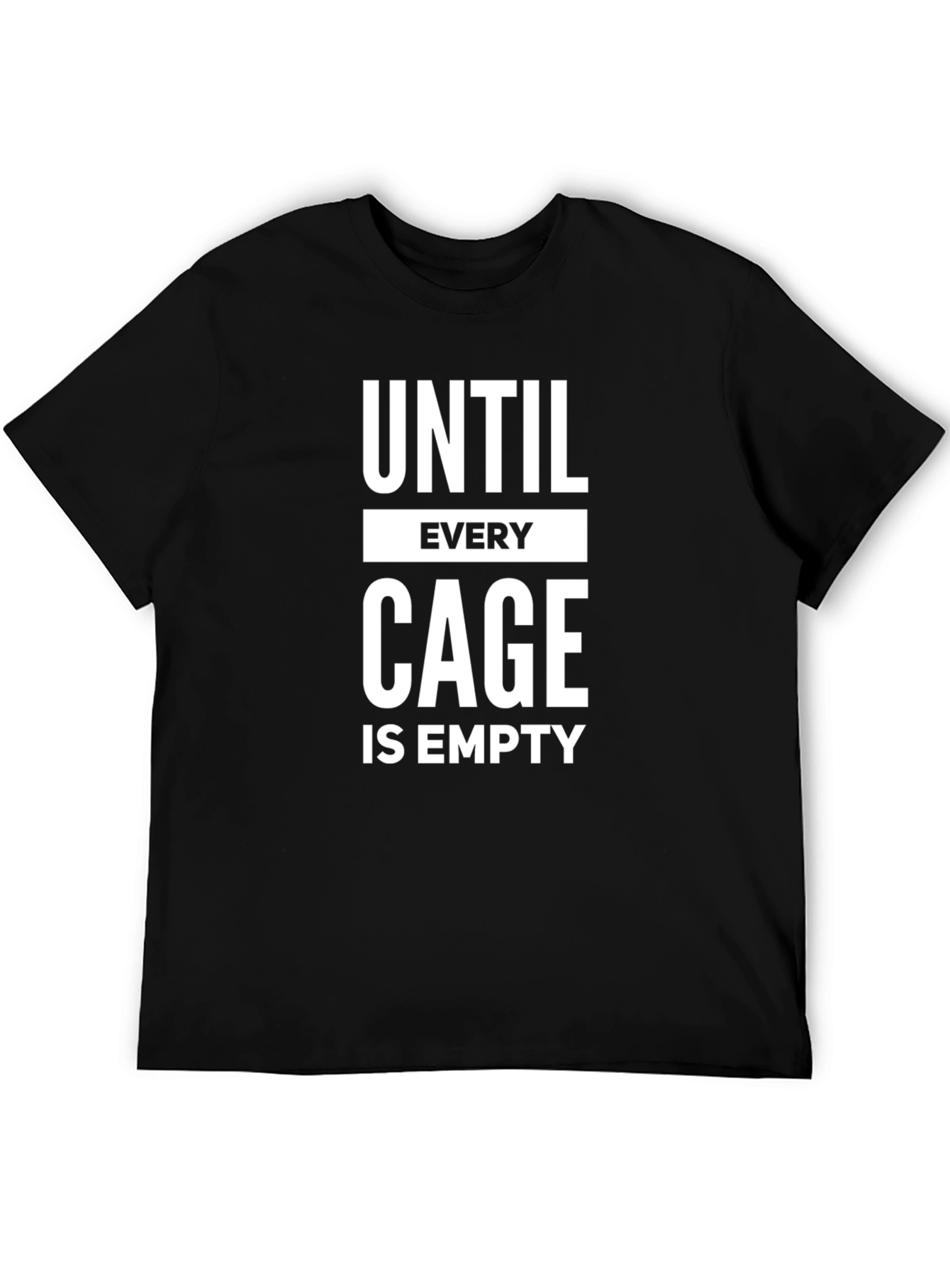 Until Every Cage Is Empty Black T-Shirt