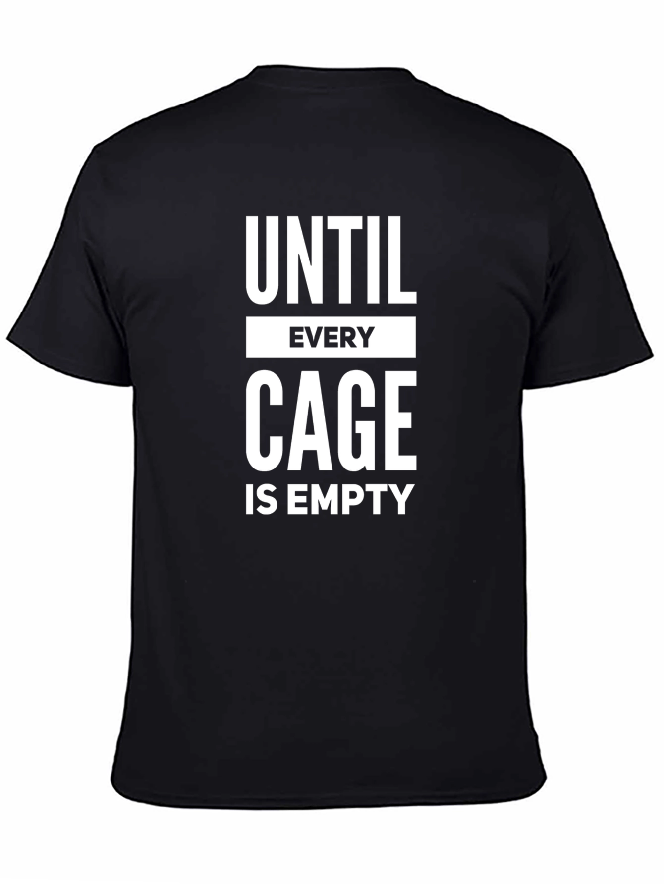 Until Every Cage Is Empty Black T-Shirt
