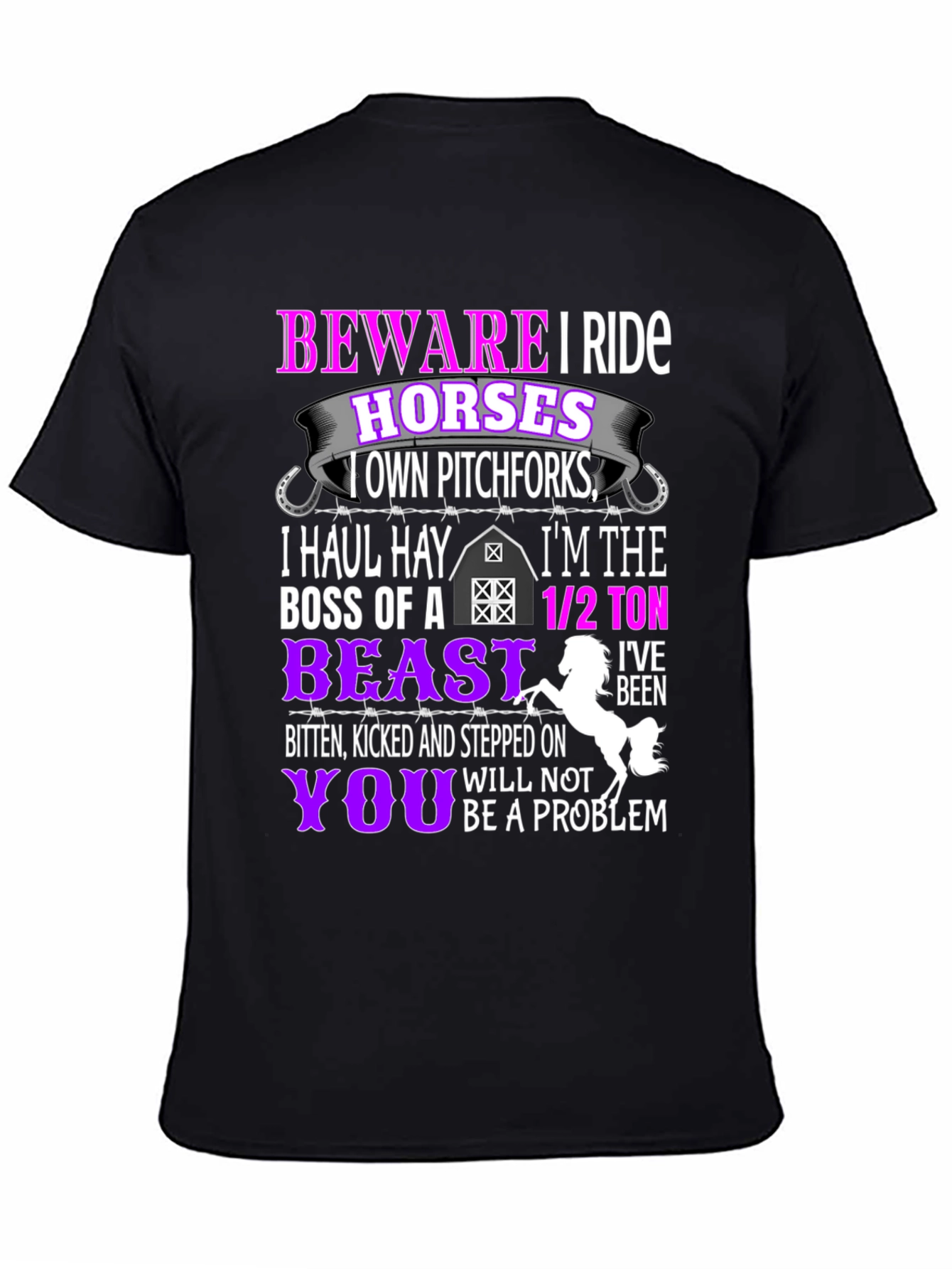 Beware I Ride Horses Funny T-Shirt