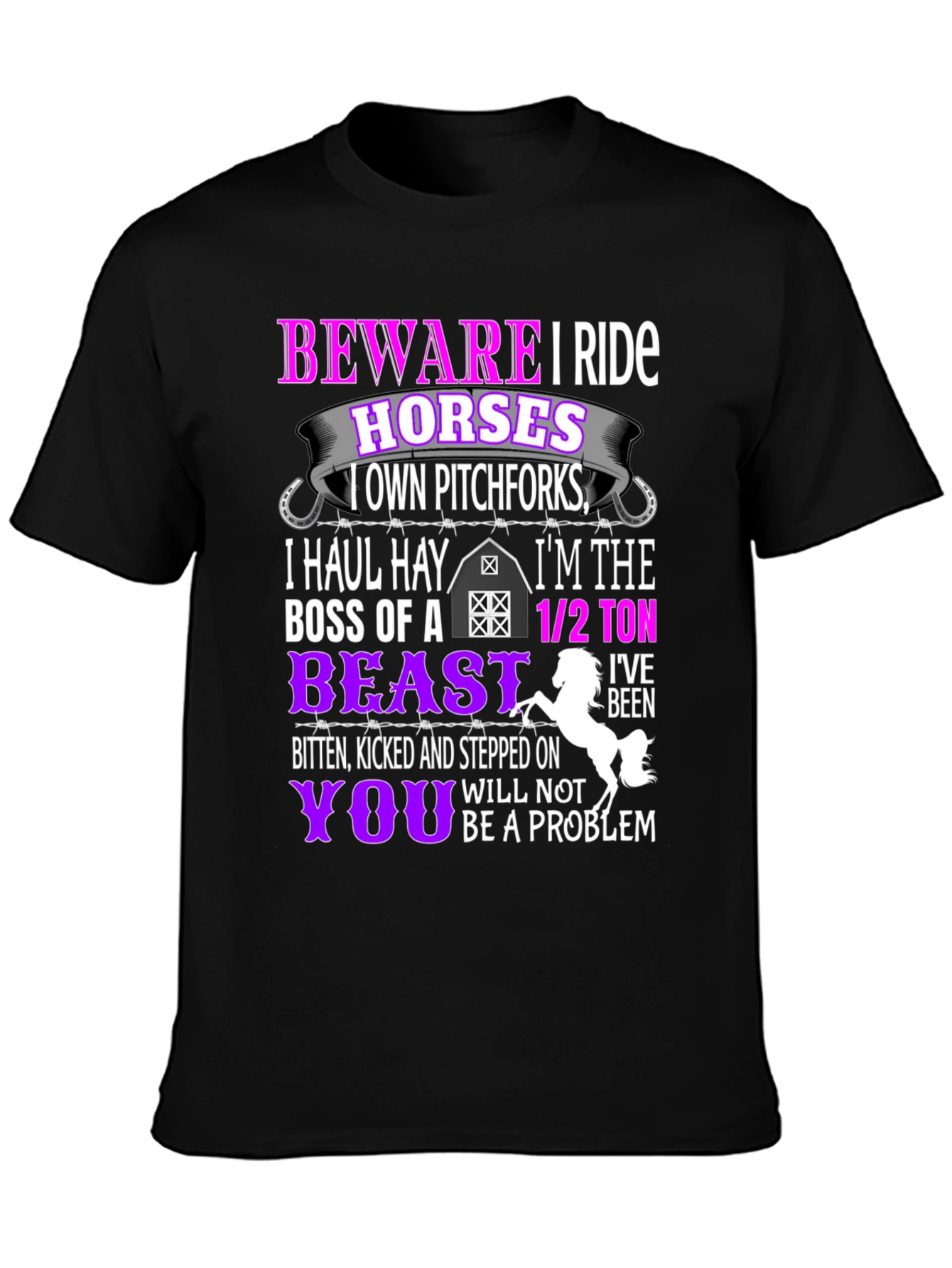 Beware I Ride Horses Funny T-Shirt