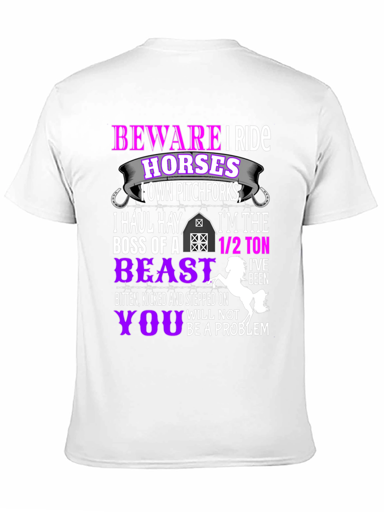 Beware I Ride Horses Funny T-Shirt