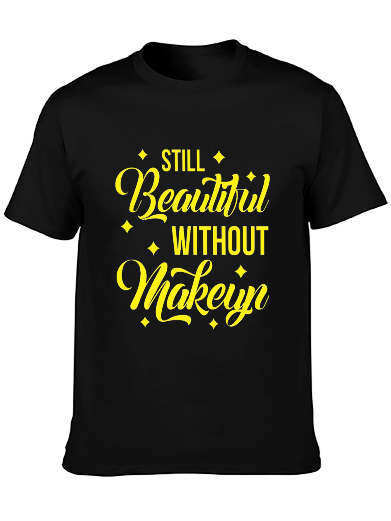 Beautiful Without Makeup Black Tee