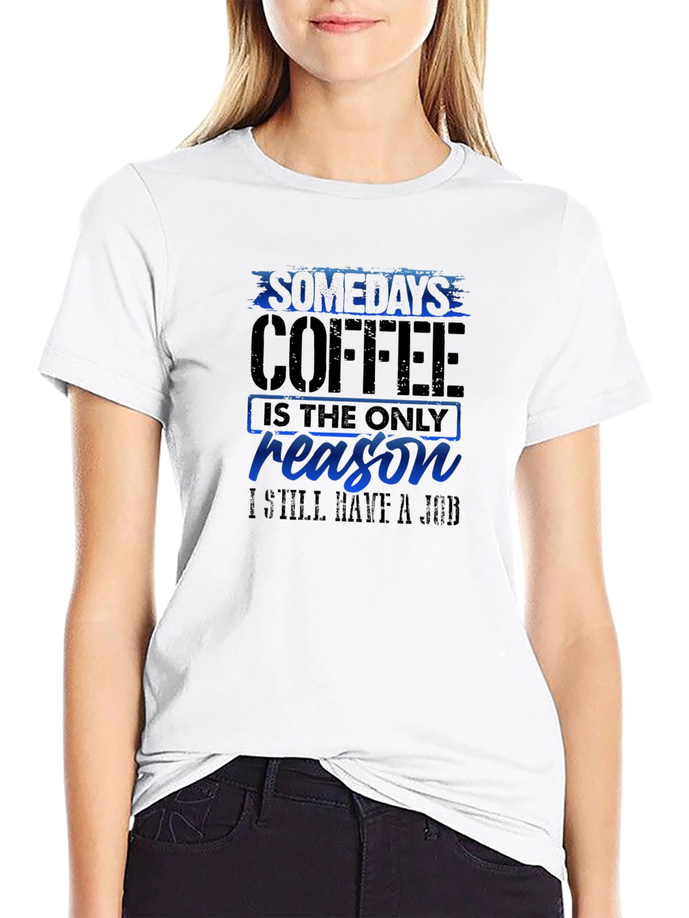 Coffee Reason T-Shirt Funny Job Tee