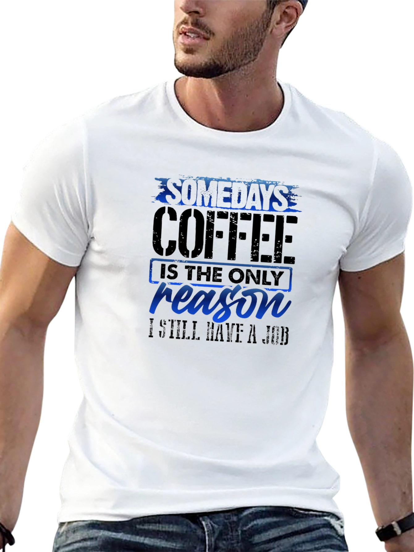 Coffee Reason T-Shirt Funny Job Tee