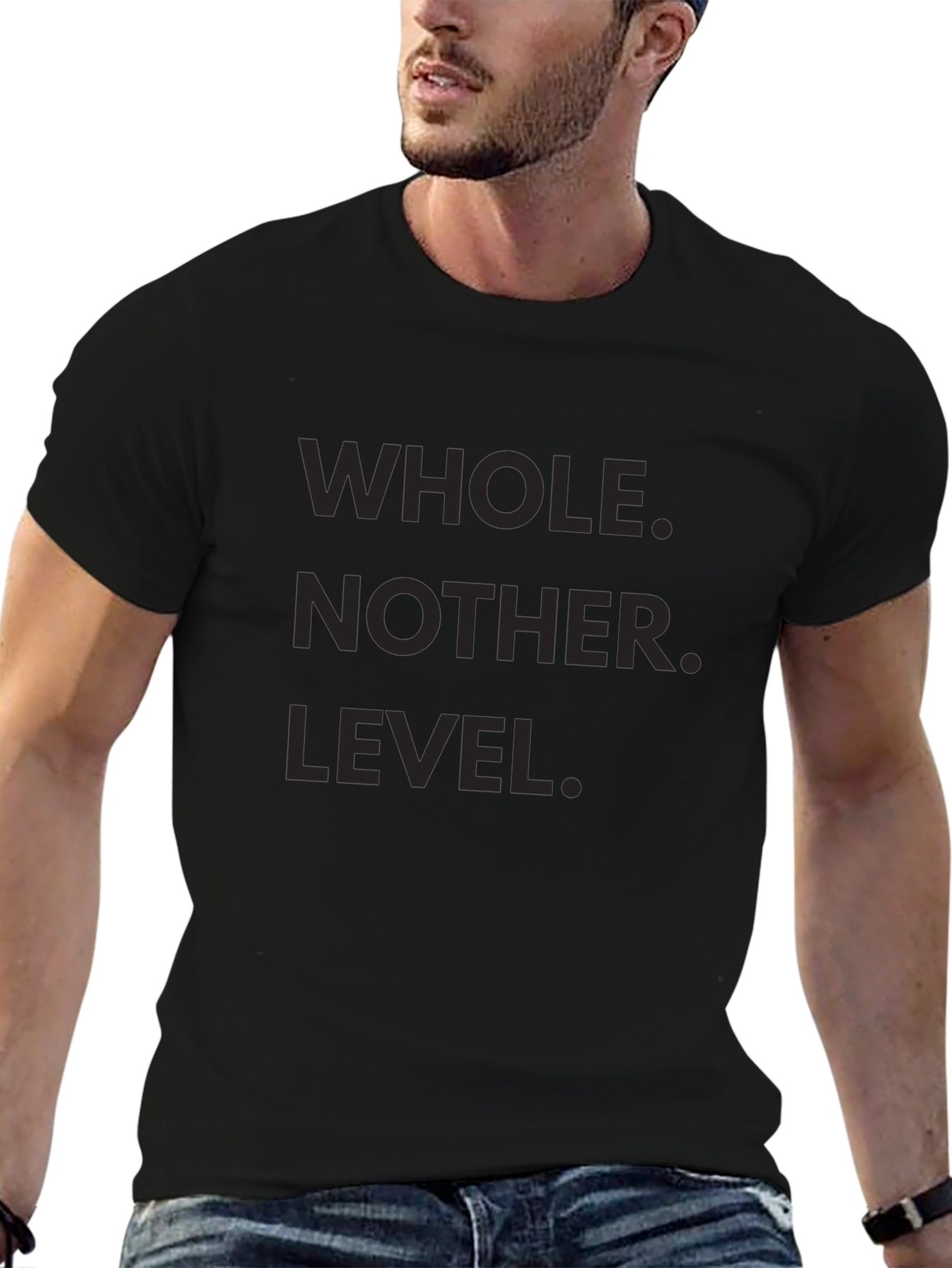 Whole Nother Level Graphic T-Shirt