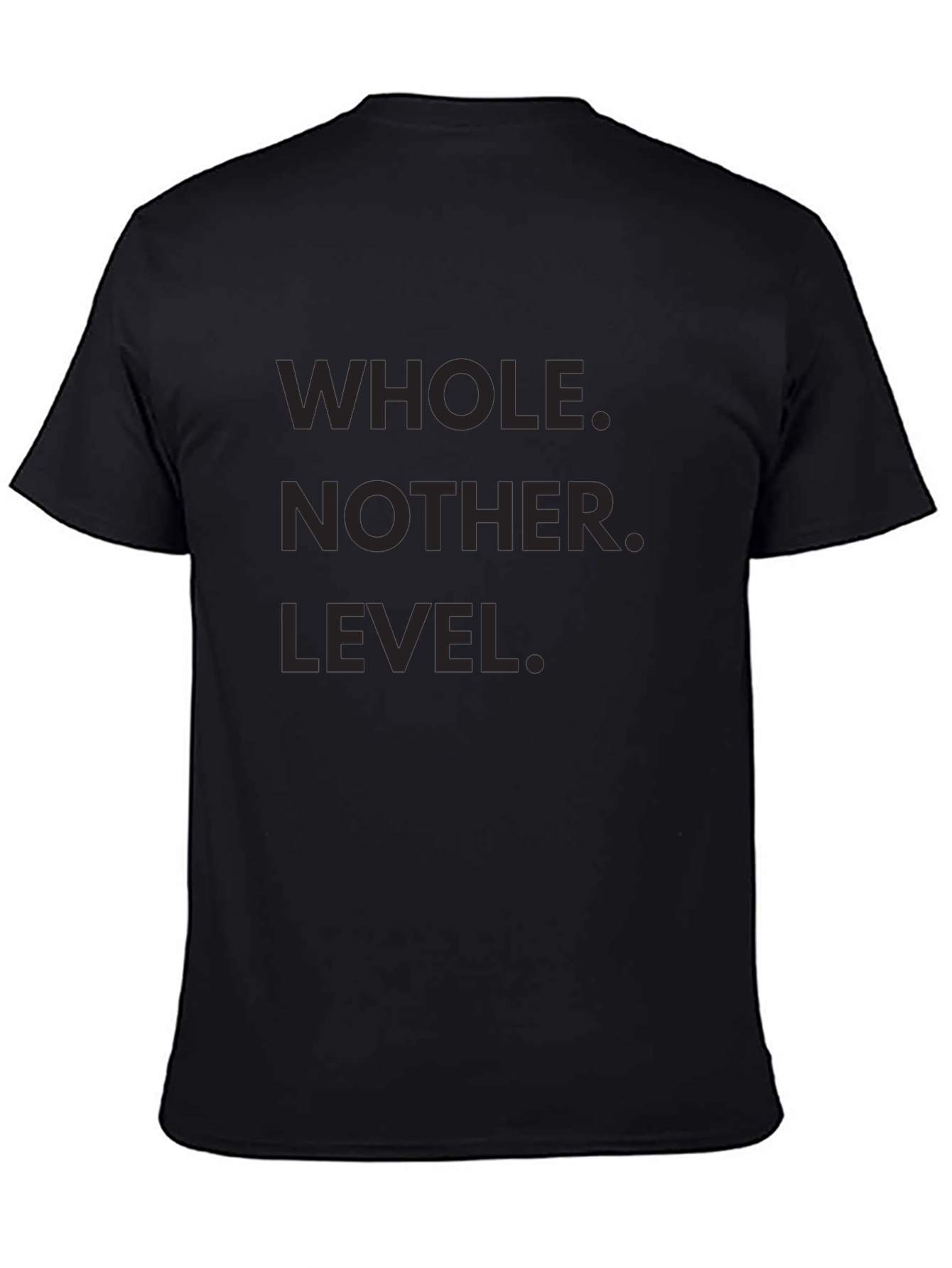 Whole Nother Level Graphic T-Shirt