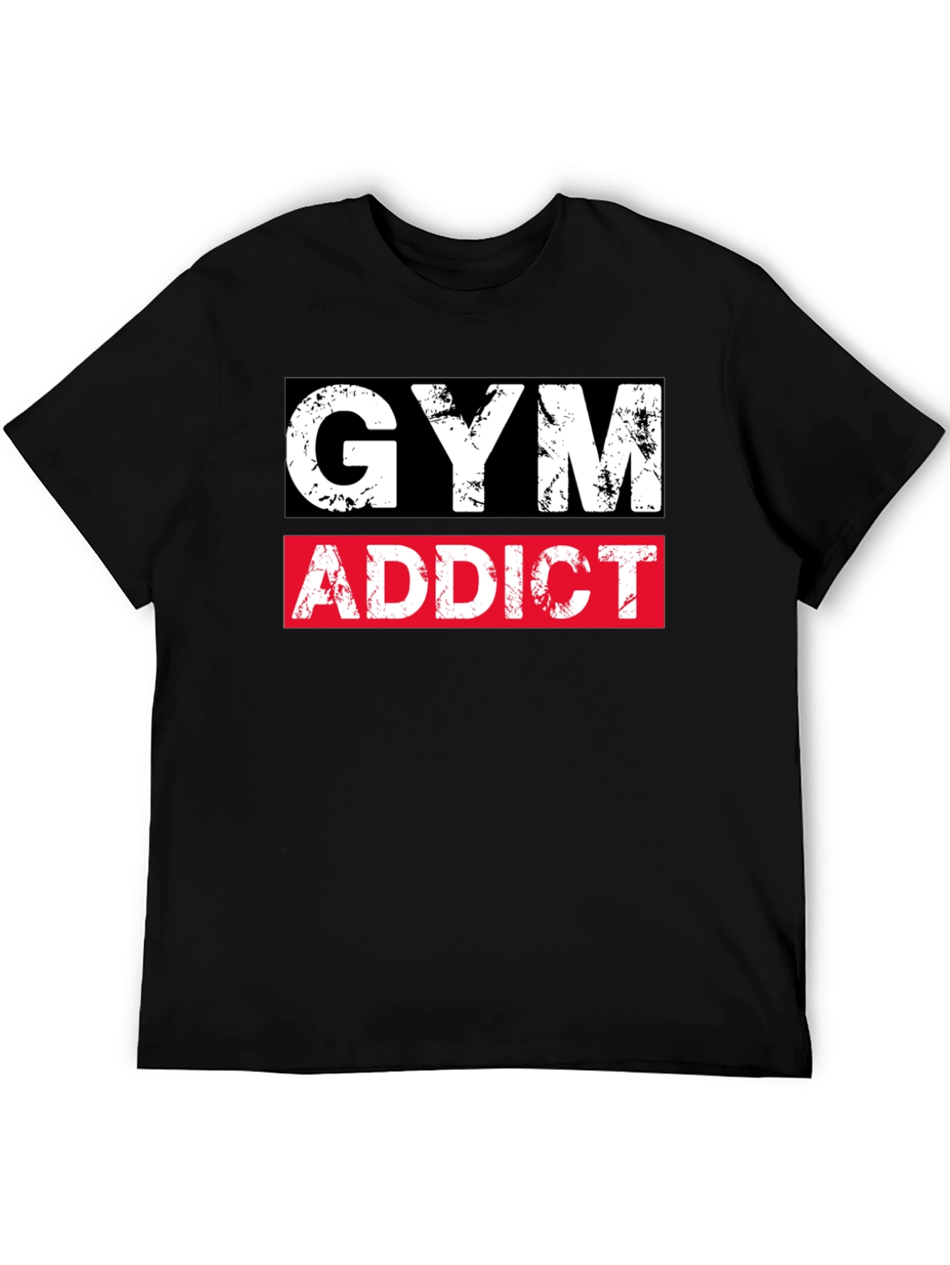 Gym Addict T-Shirt - Workout Apparel