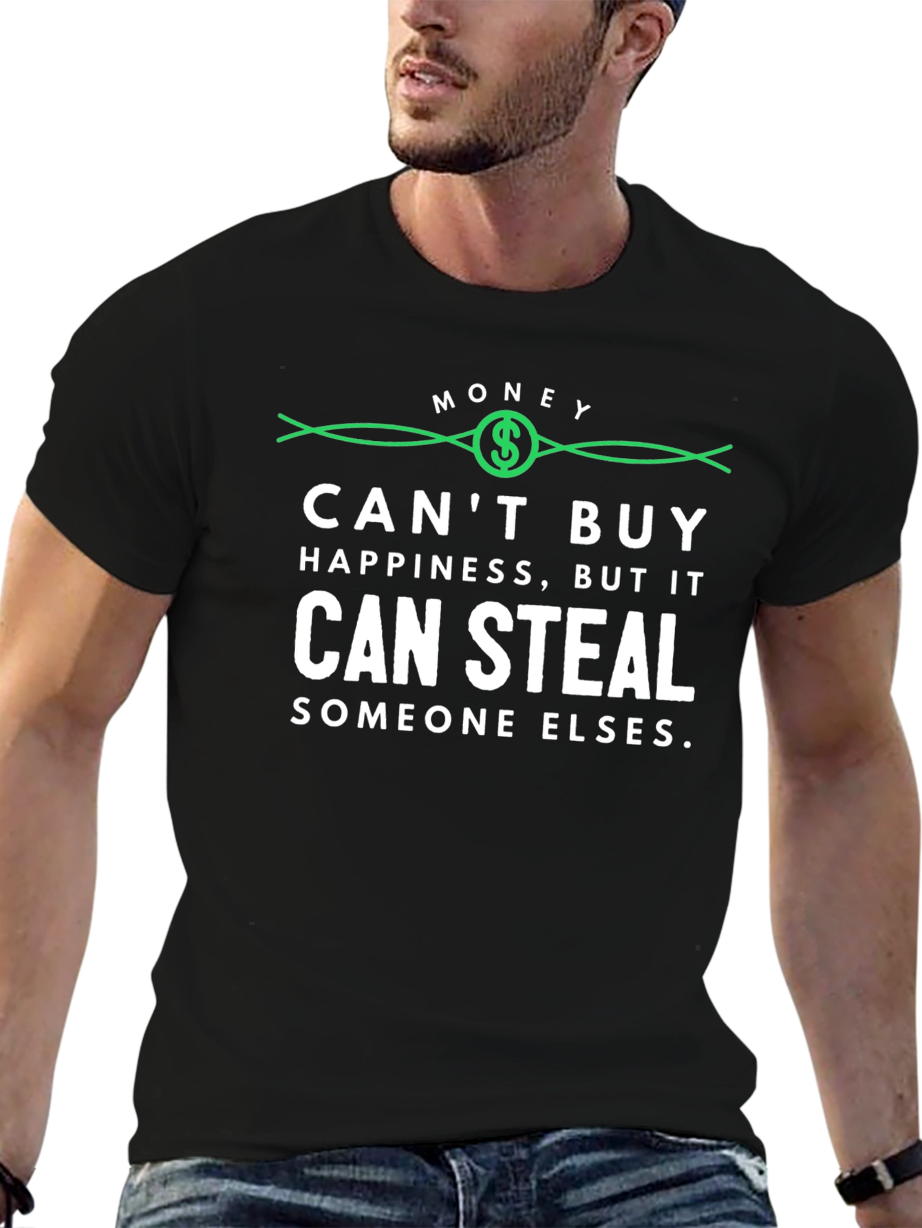 Money Cant Buy Happiness T-Shirt