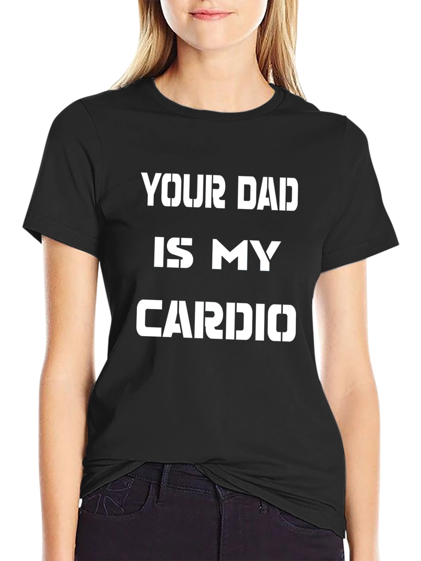 Your Dad is My Cardio Graphic Tee