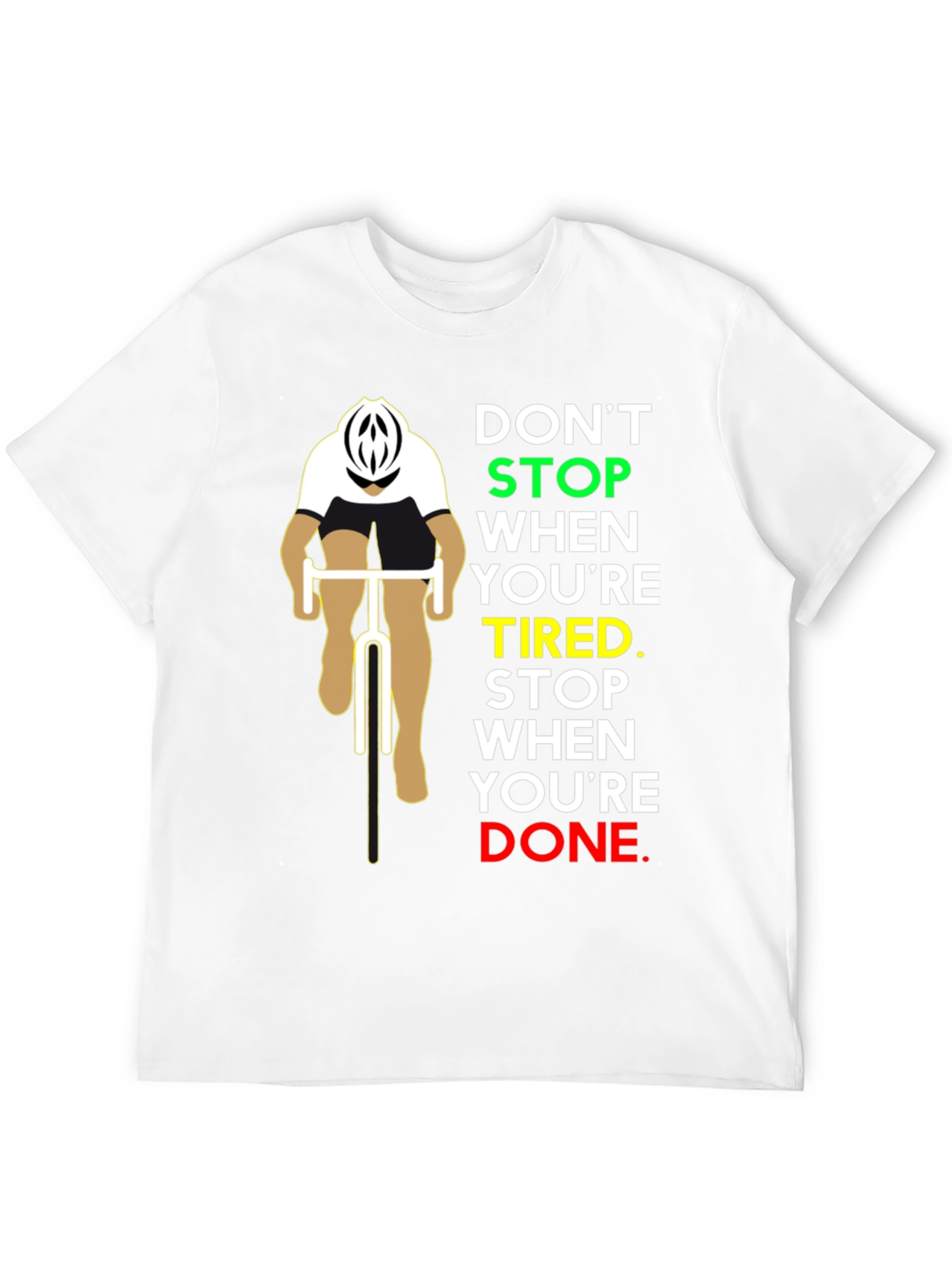 Motivational Cycling T-Shirt - Dont Stop When Tired