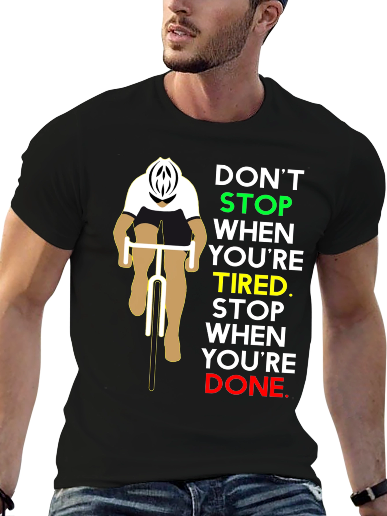 Motivational Cycling T-Shirt - Dont Stop When Tired