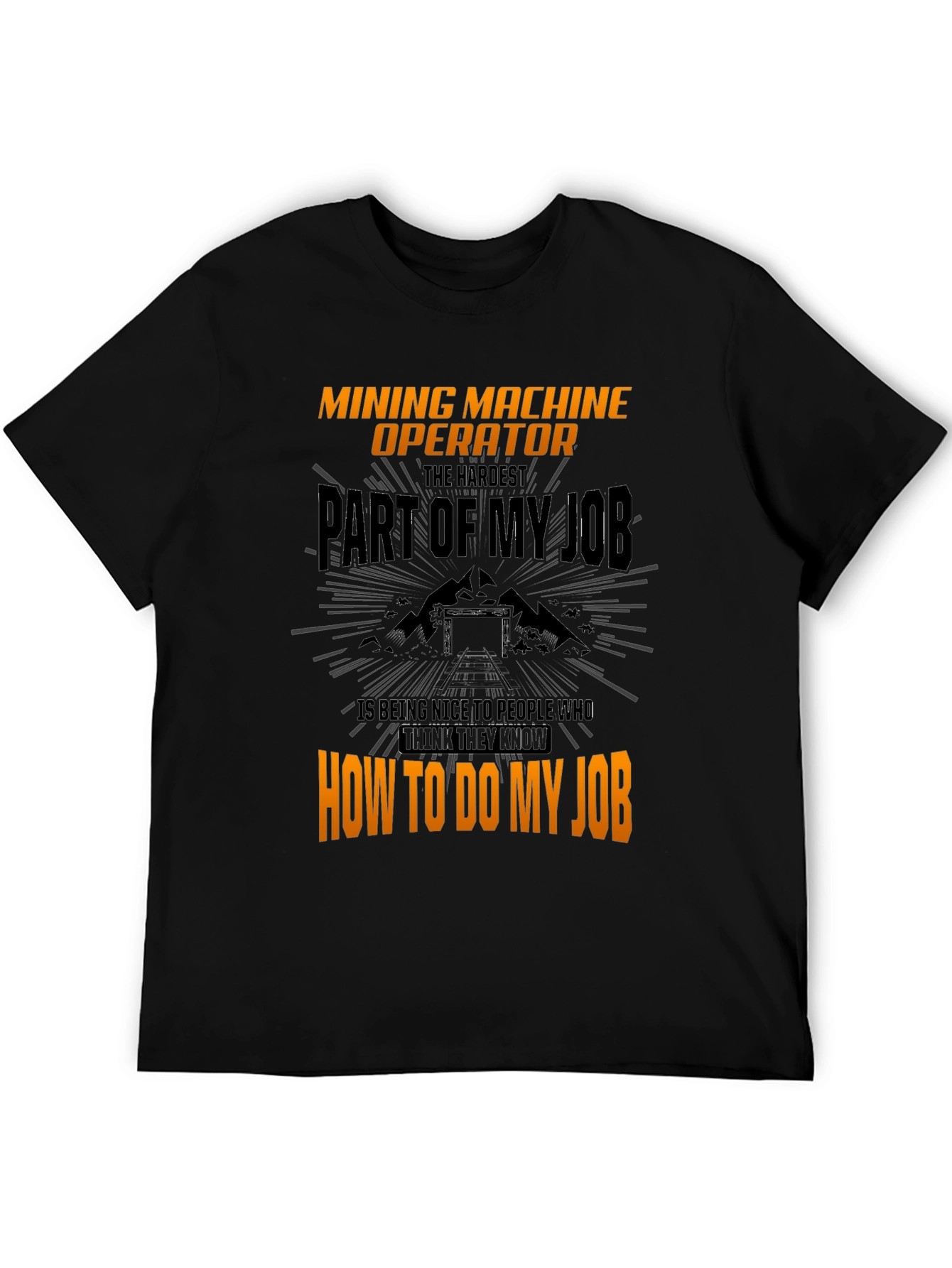 Mining Machine Operator T-Shirt