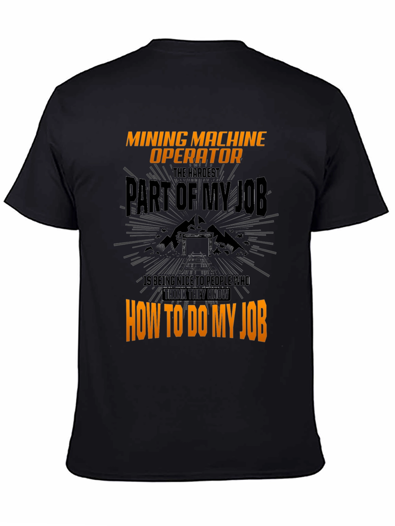 Mining Machine Operator T-Shirt