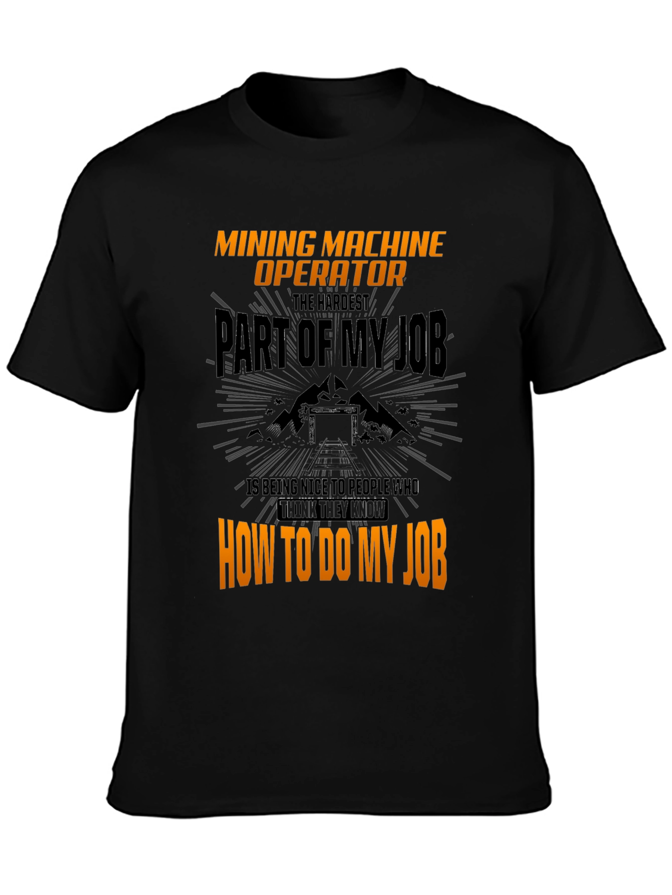 Mining Machine Operator T-Shirt