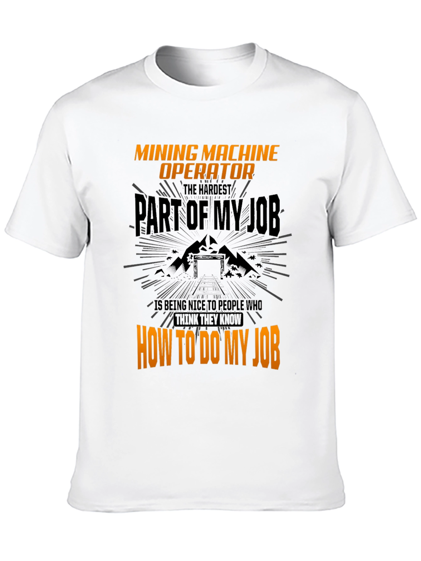 Mining Machine Operator T-Shirt