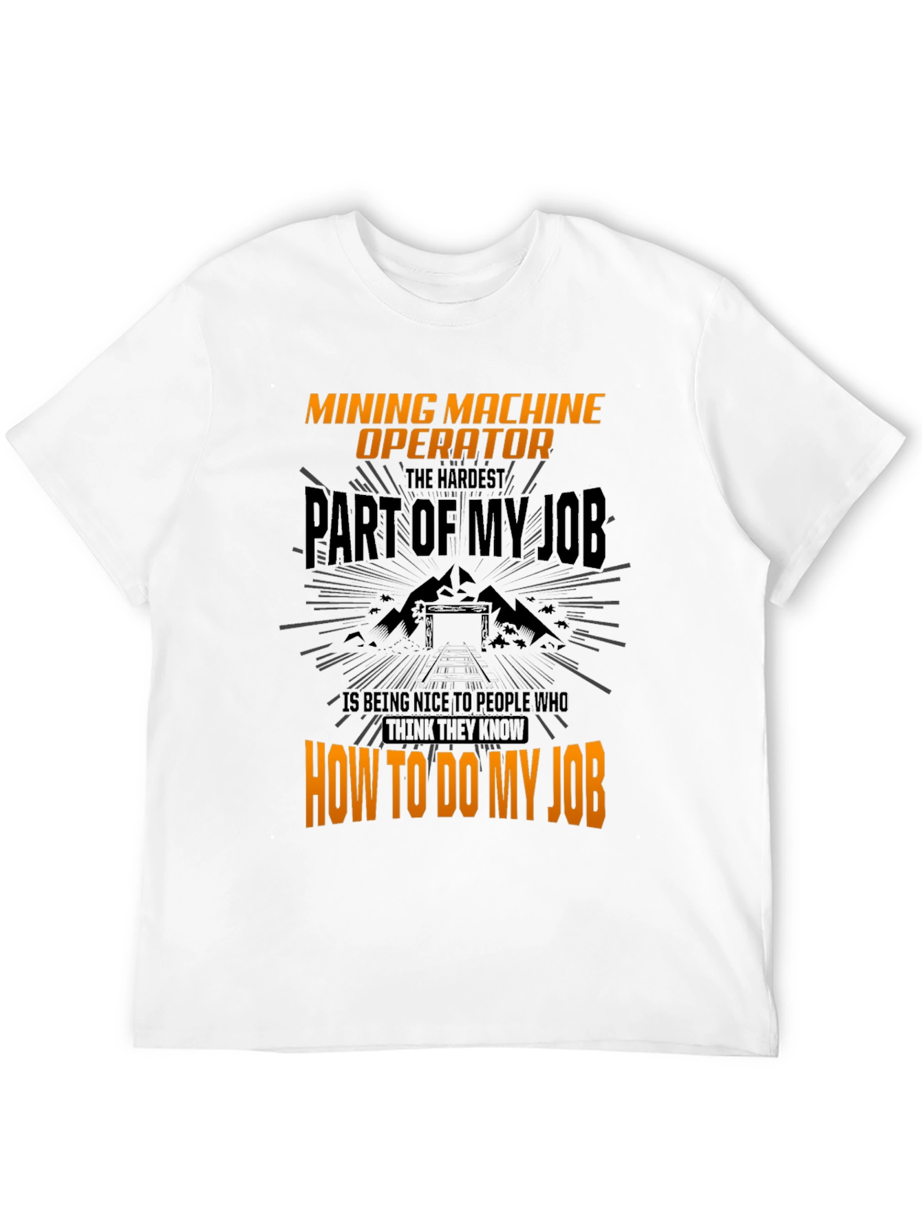 Mining Machine Operator T-Shirt