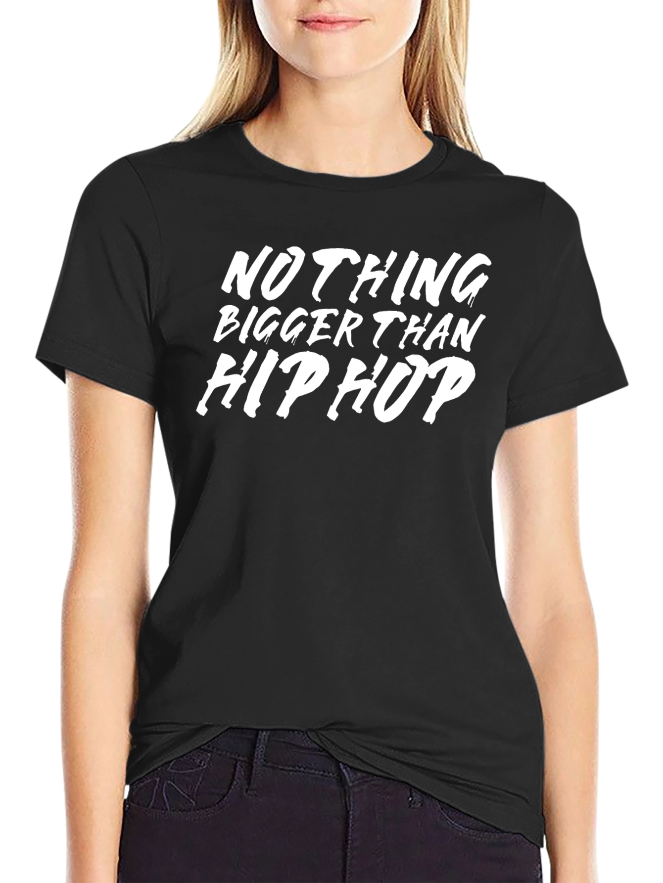 Nothing Bigger Than Hip Hop Black T-Shirt
