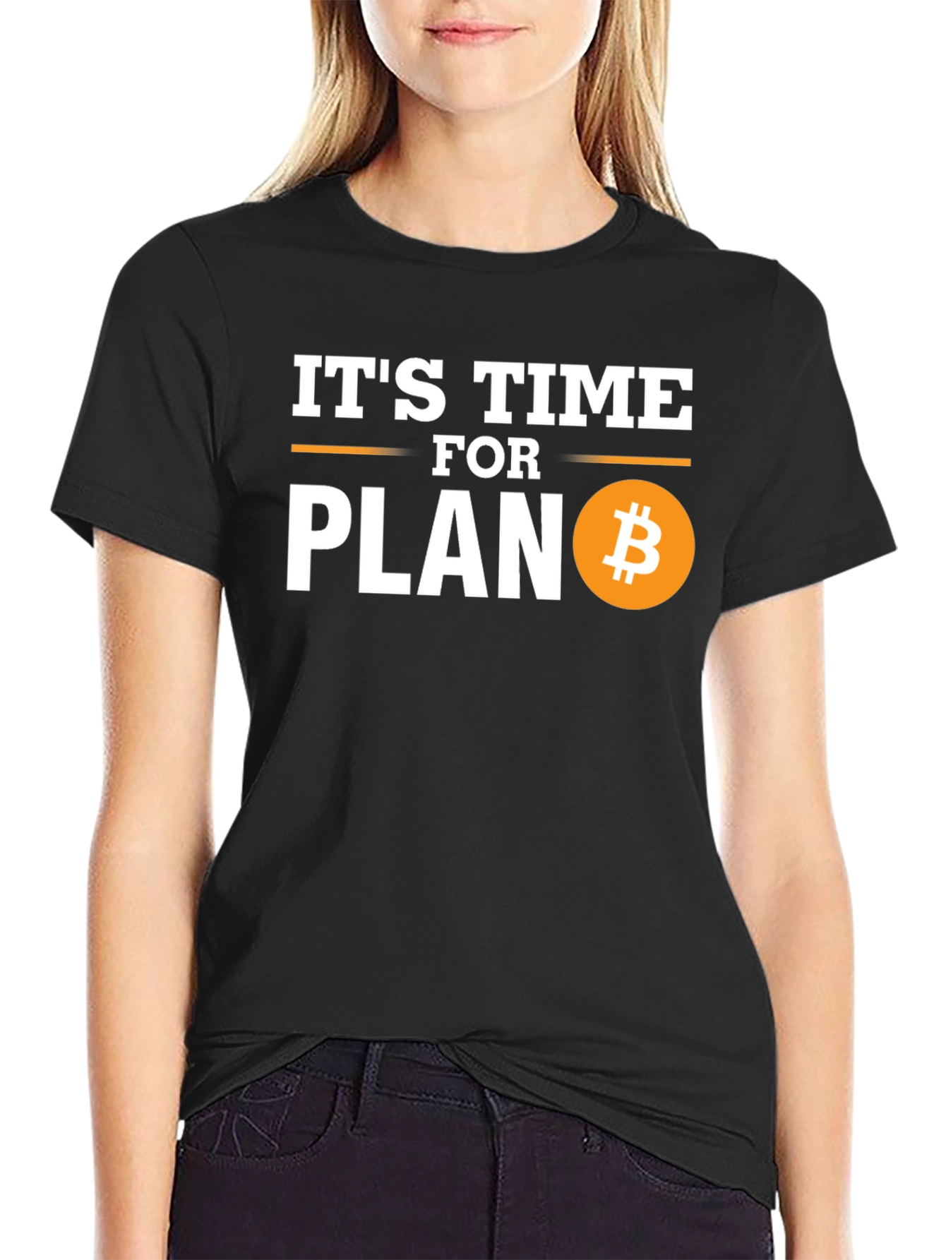 Its Time for Plan B Bitcoin Crypto T-Shirt